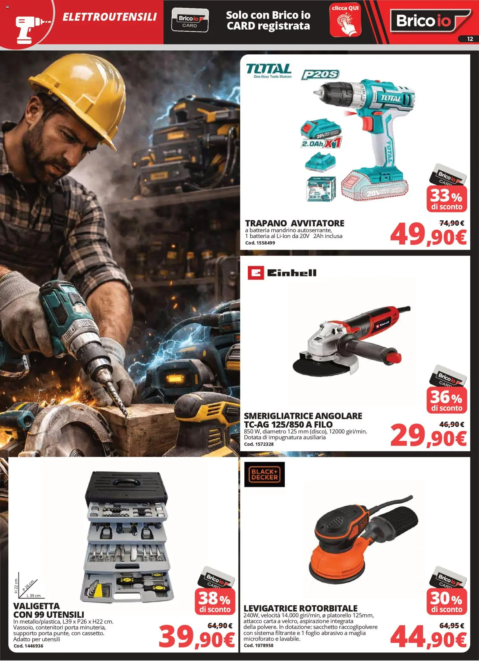 Volantino Brico io del 02.04.2026 | Pagina: 12 | Prodotti: Avvitatore, Trapano, Smerigliatrice, Valigetta