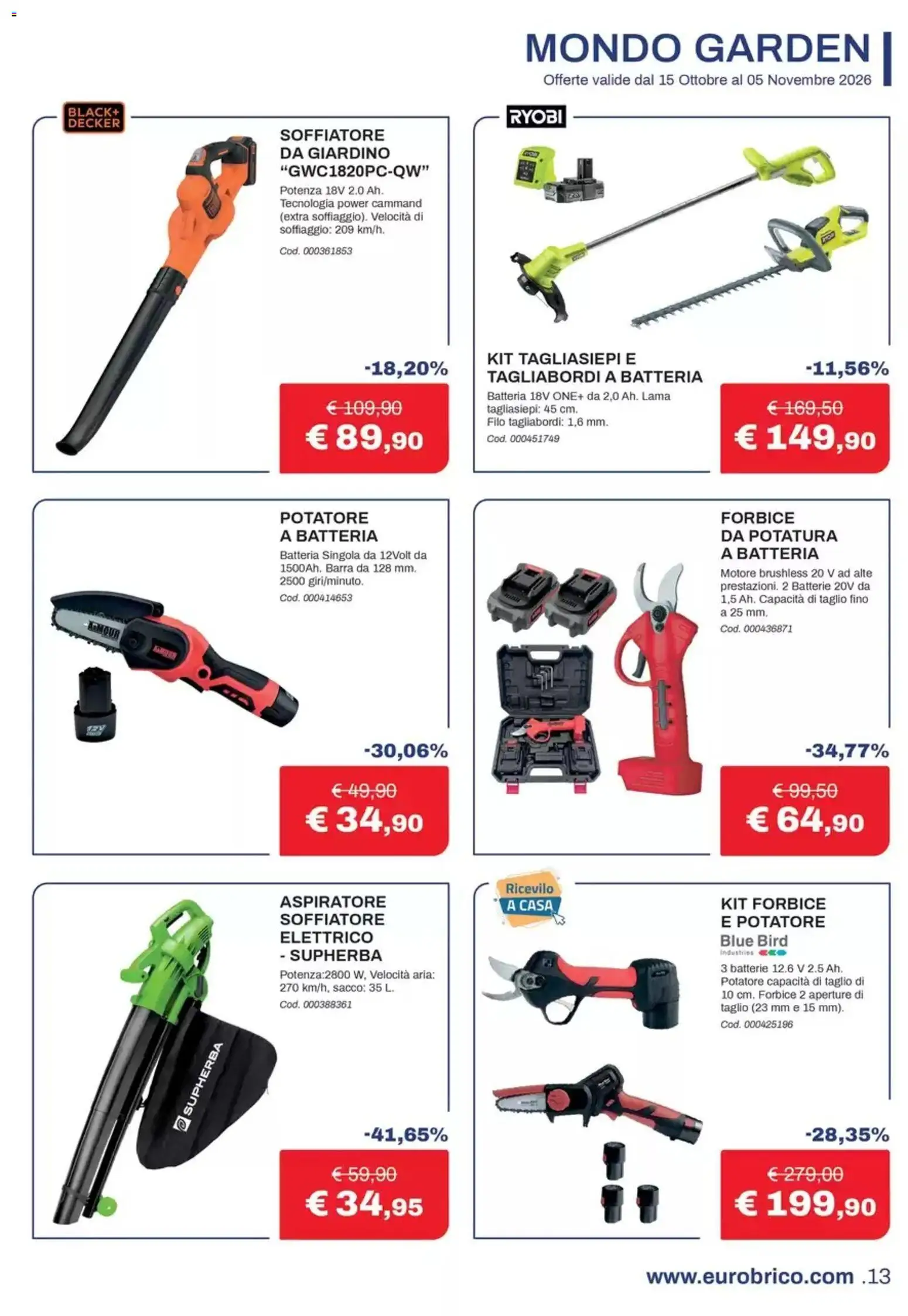 Volantino Eurobrico del 15/10/2026 | Pagina: 13 | Prodotti: Tagliasiepi, Tagliabordi a batteria, Forbice, Batterie
