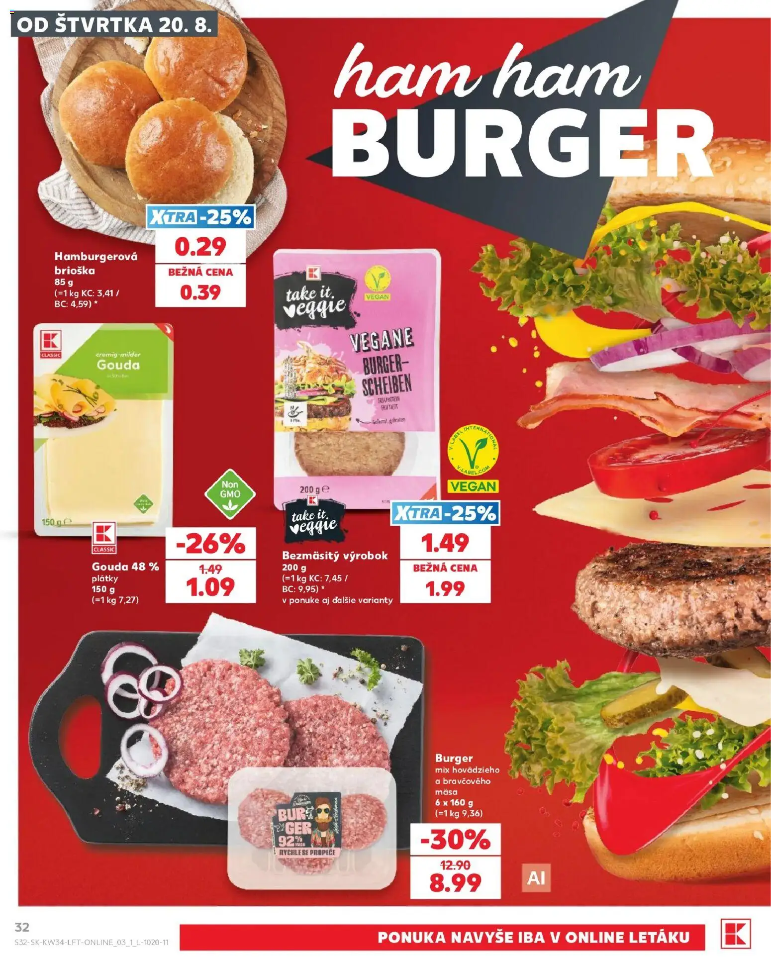 Kaufland SK akciós ujság - amely érvényes a következő dátumtól: 2026.08.20. | Oldal: 32 | Termékek: Egér, Gouda, Vegán