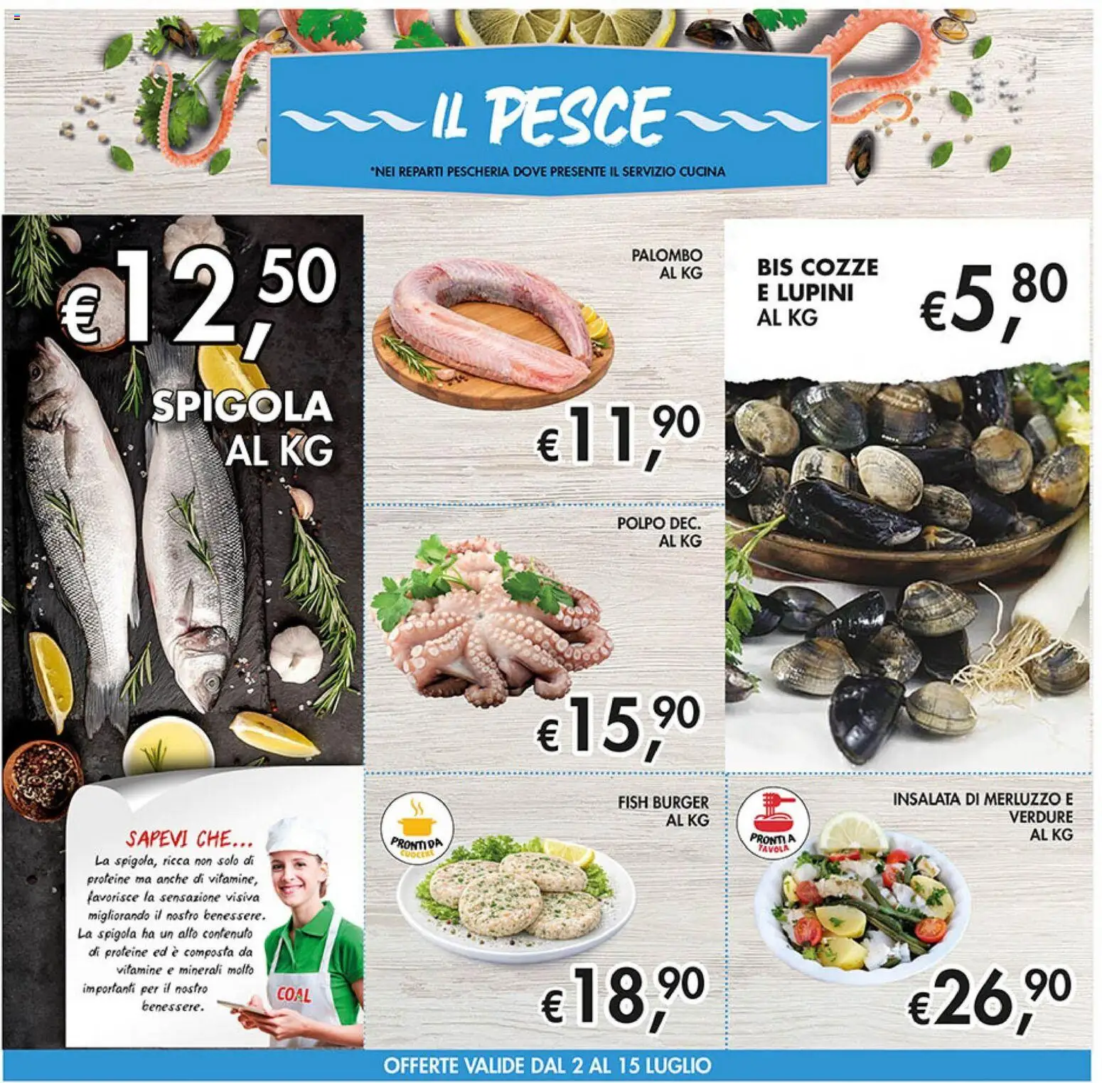 Volantino Coal del 02/07/2026 | Pagina: 8 | Prodotti: Merluzzo, Il pesce, Insalata, Spigola