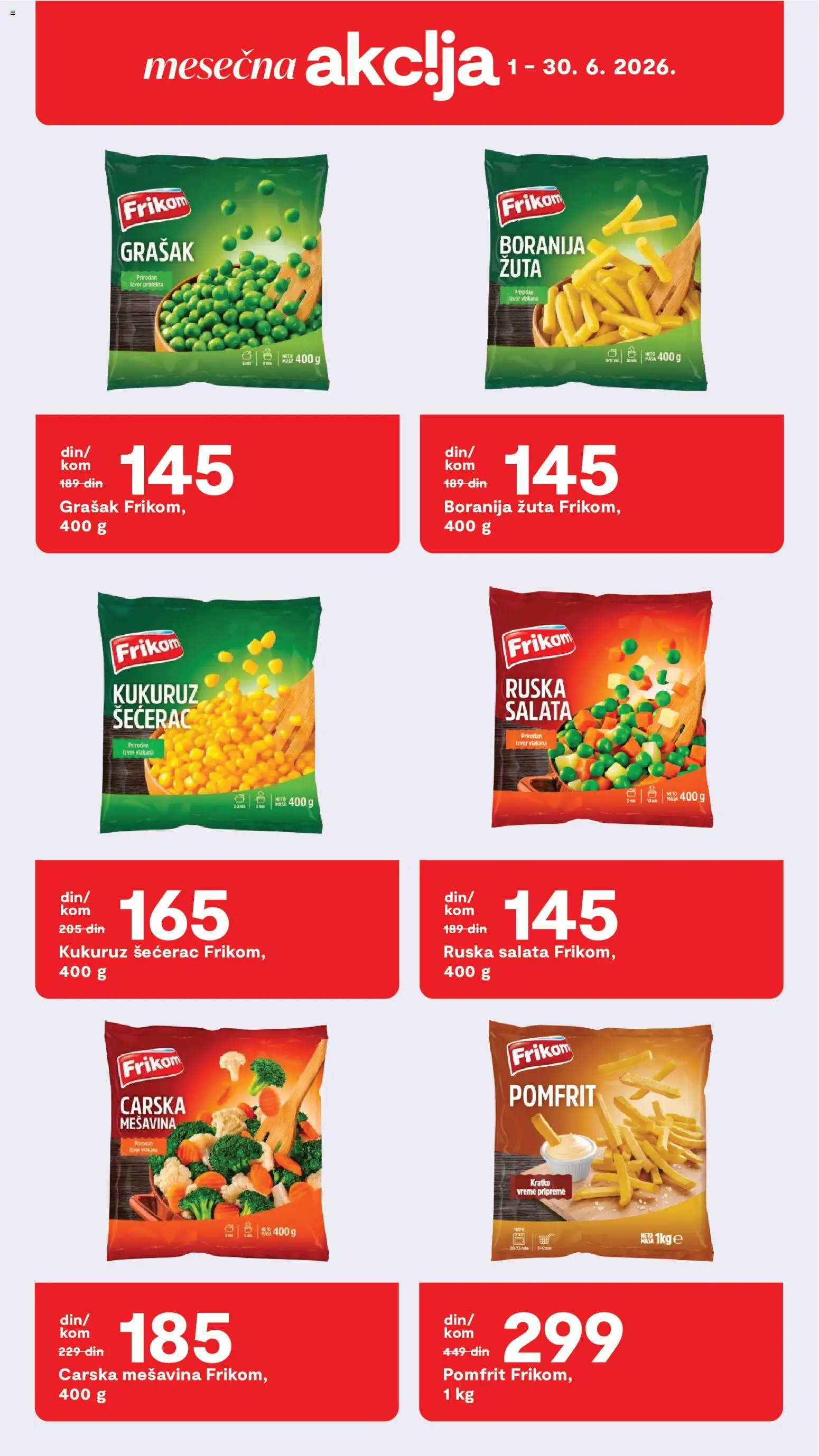 Matijevic katalog - važi od 25.05.2026 | Strana: 20 | Proizvode: Salata, Grašak, Kukuruz šećerac, Pomfrit