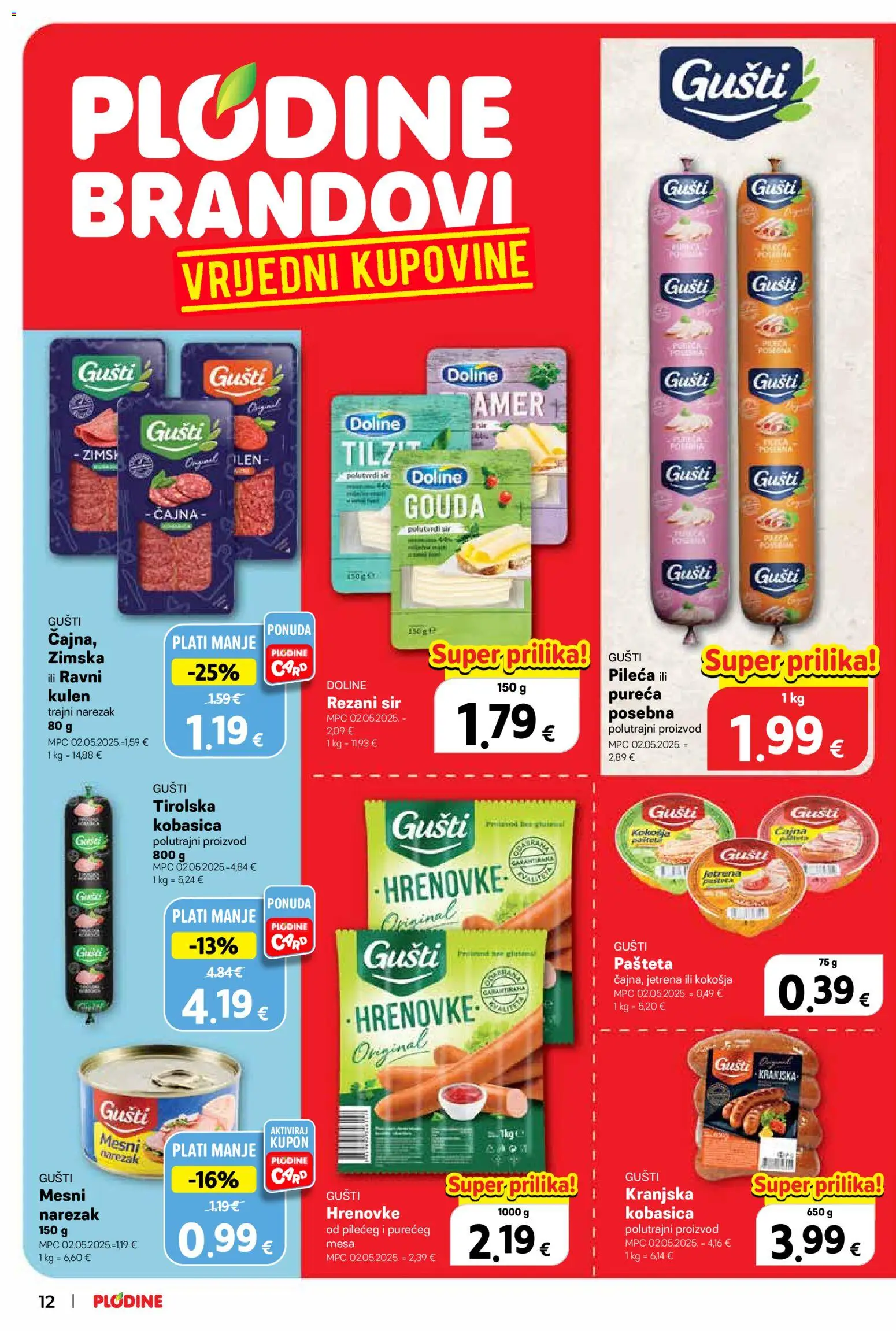 Plodine katalog | vrijedi od 19.08.2026 | Stranica: 12 | Proizvodi: Sir, Kobasica, Kulen, Gouda