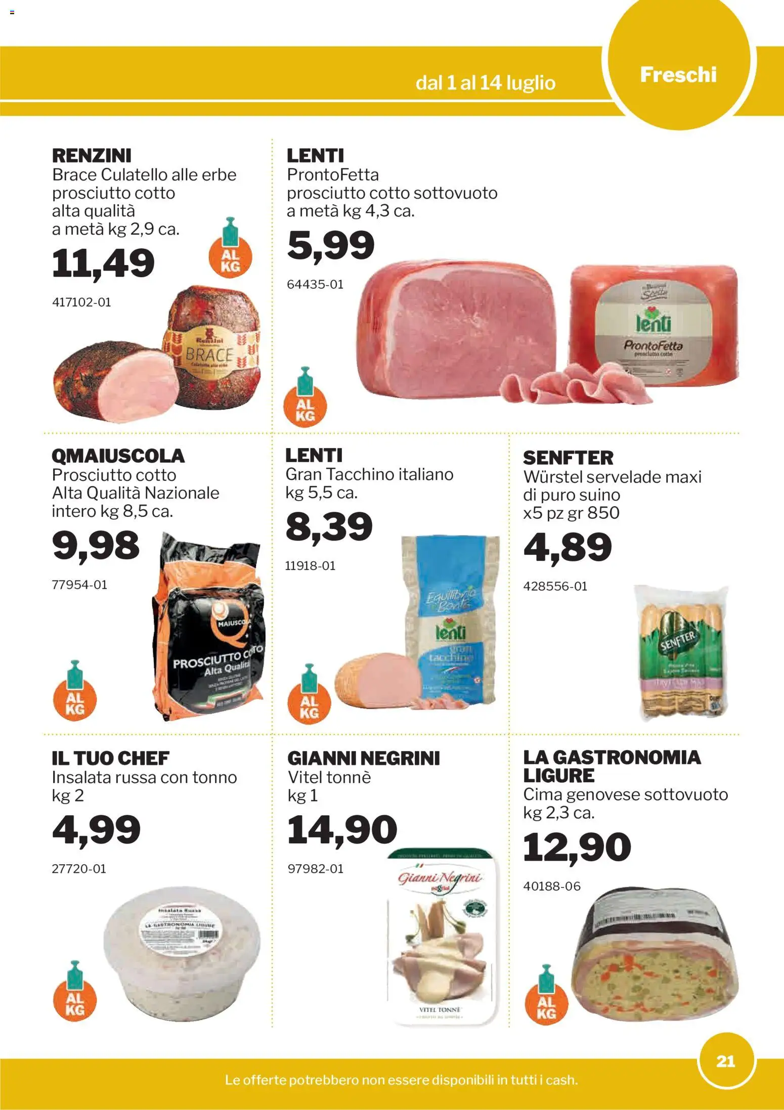 Volantino Sogegross del 01/07/2026 | Pagina: 21 | Prodotti: Prosciutto Cotto, Suino, Prosciutto, Insalata russa