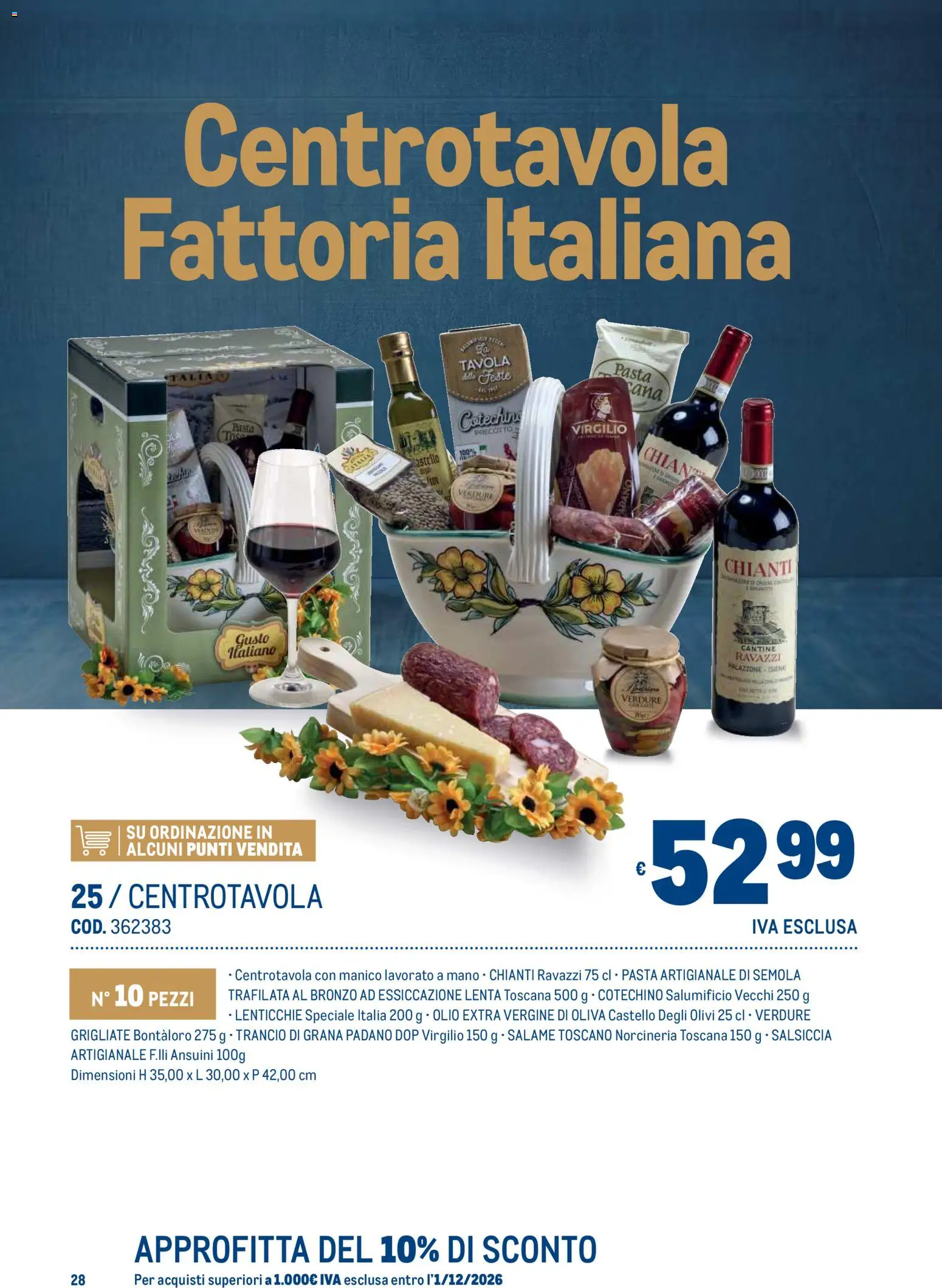 Volantino Metro del 19/10/2026 | Pagina: 28 | Prodotti: Salame, Olio, Grana Padano, Semola