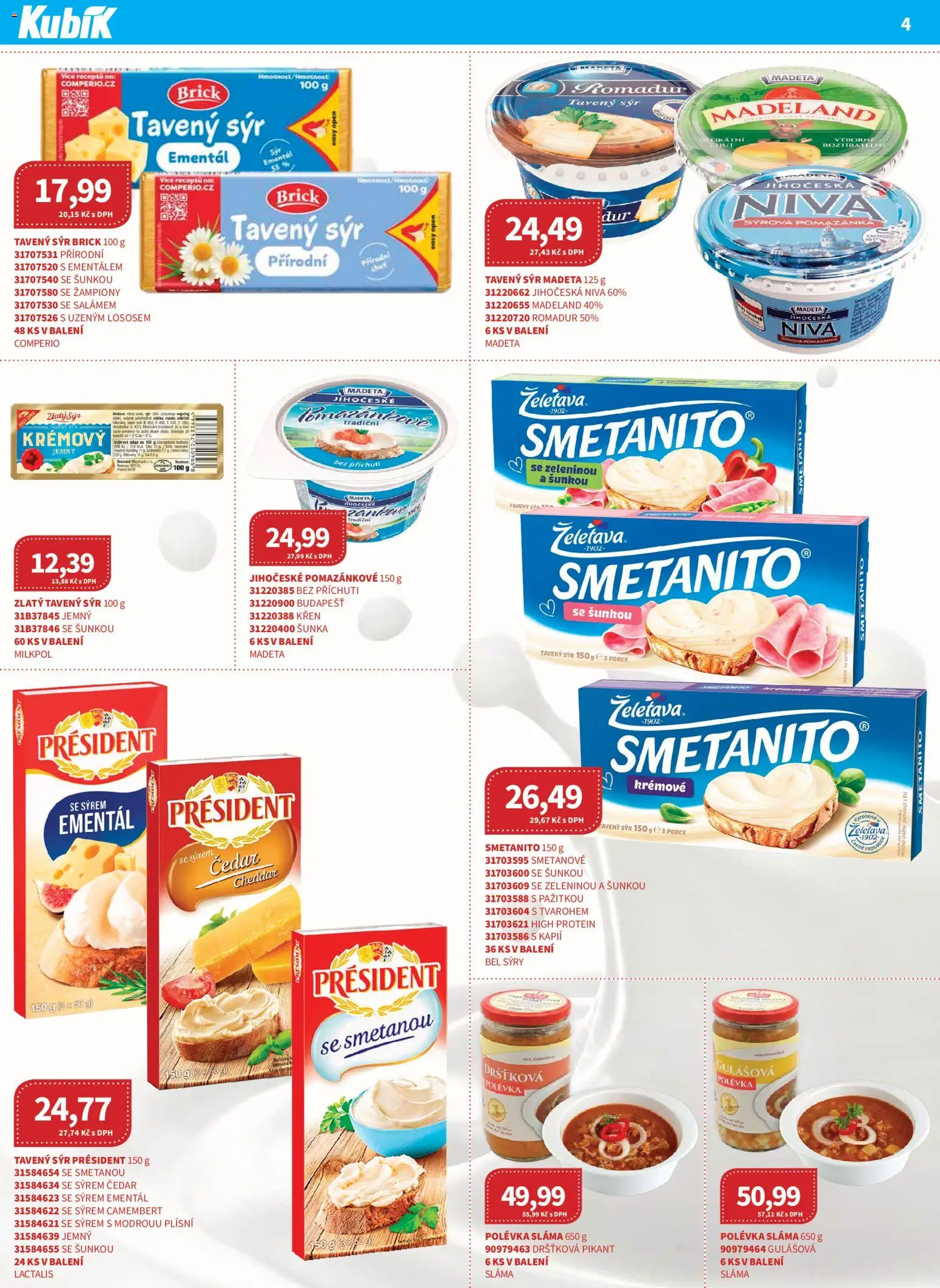 Kubík leták - Velkoobchod 08/2026 od 01.08.2026 | Strana: 4 | Produkty: Šunka, Čedar, Romadur, Protein
