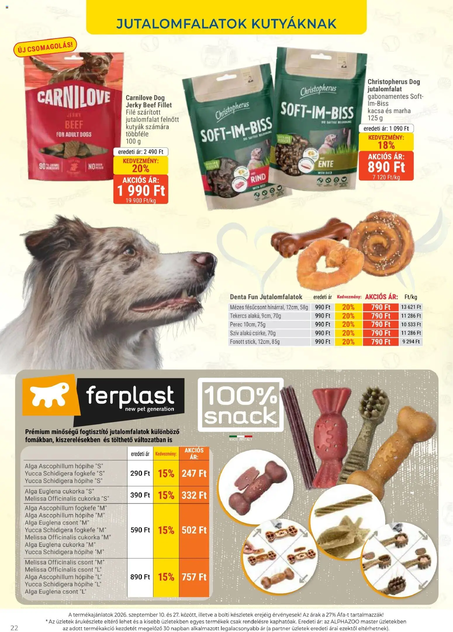 AlphaZoo akciós ujság - amely érvényes a következő dátumtól: 2026.08.21. | Oldal: 22 | Termékek: Jutalomfalat, Filé, Kacsa, Fogkefe