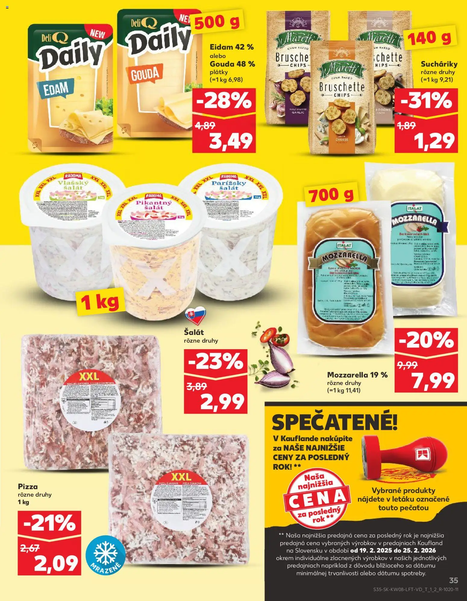 Kaufland SK akciós ujság - amely érvényes a következő dátumtól: 2026.02.19. | Oldal: 35 | Termékek: Mozzarella, Chips, Gouda, Pizza