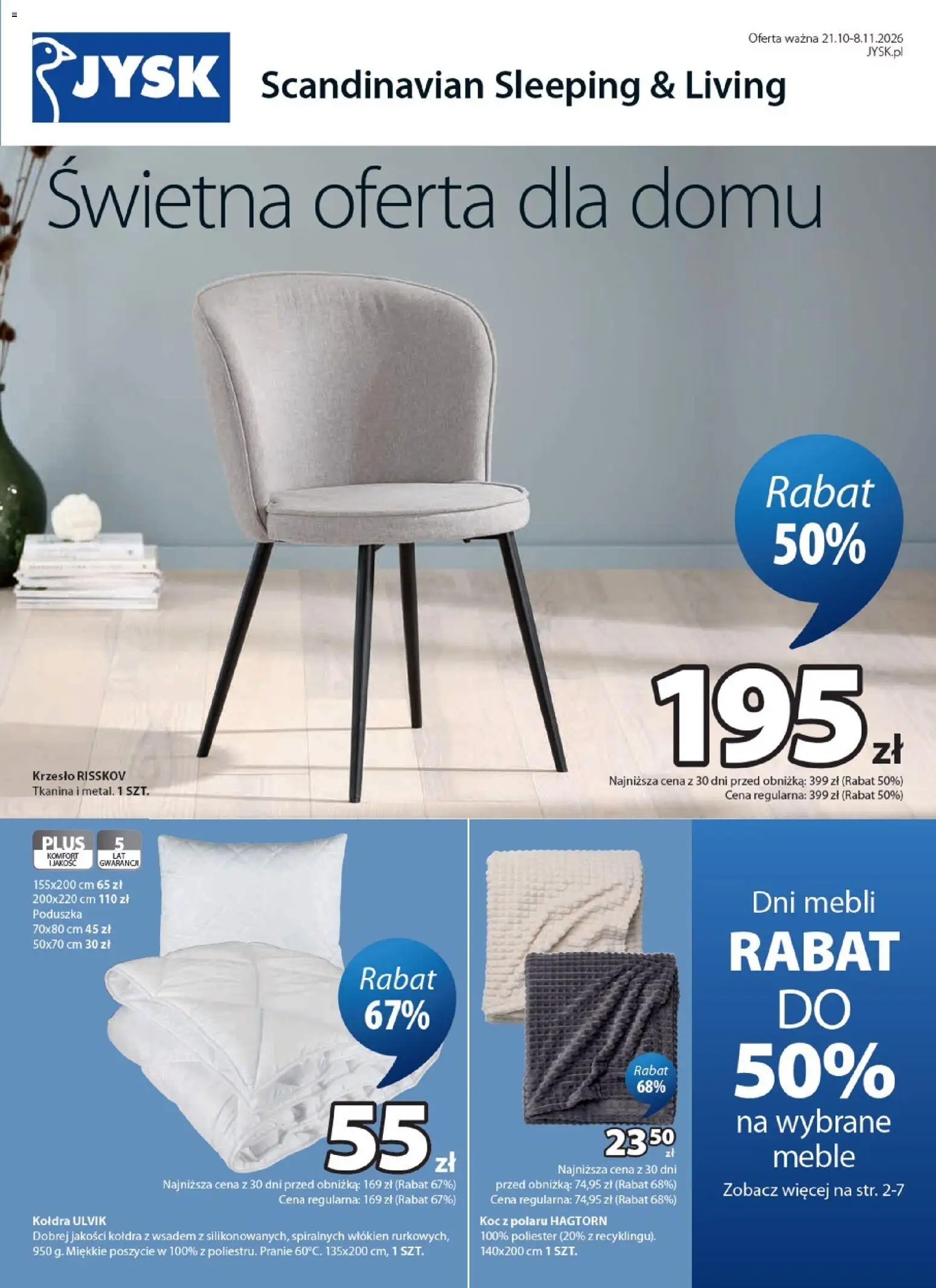 JYSK gazetka od 21.10.2026 | Strona: 1 | Produkty: Poduszka, Koc, Krzesło, Kołdra