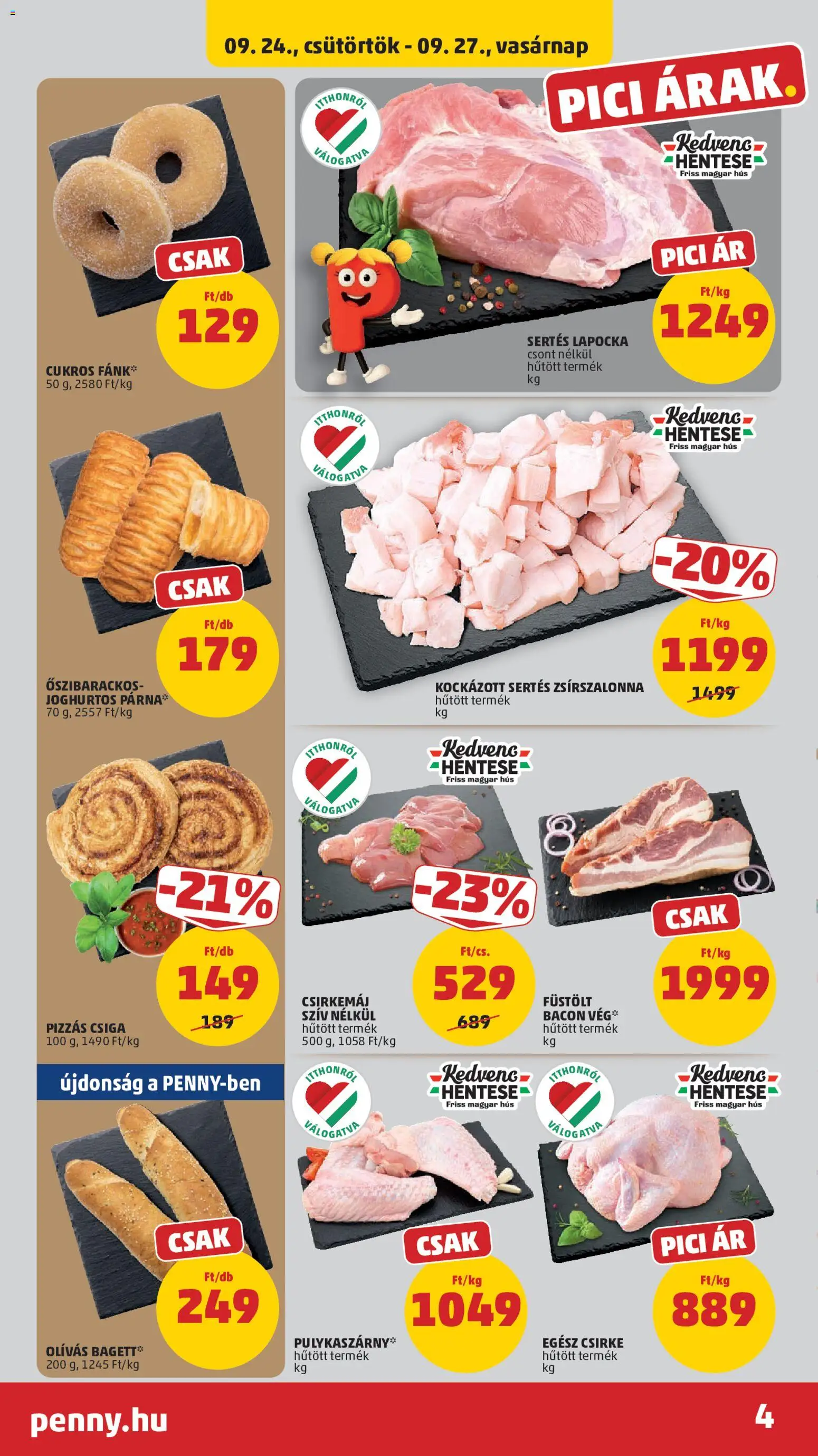 PENNY akciós ujság - amely érvényes a következő dátumtól: 2026.09.24. | Oldal: 6 | Termékek: Egész csirke, Csirkemáj, Pizza, Baguette