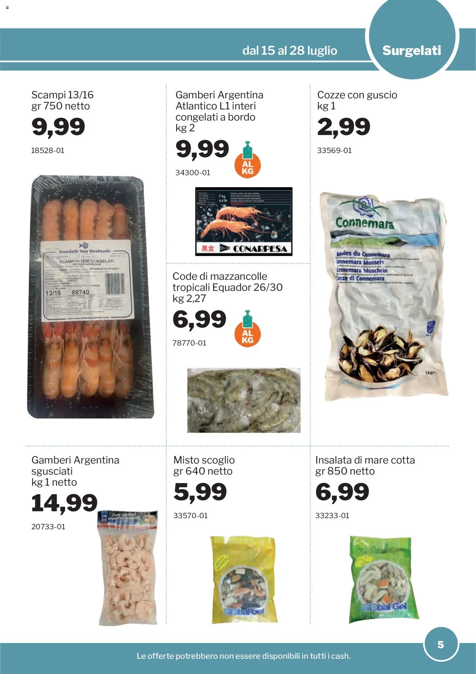 Volantino Sogegross del 15/07/2026 | Pagina: 5 | Prodotti: Gamberi, Cozze, Insalata, Mazzancolle