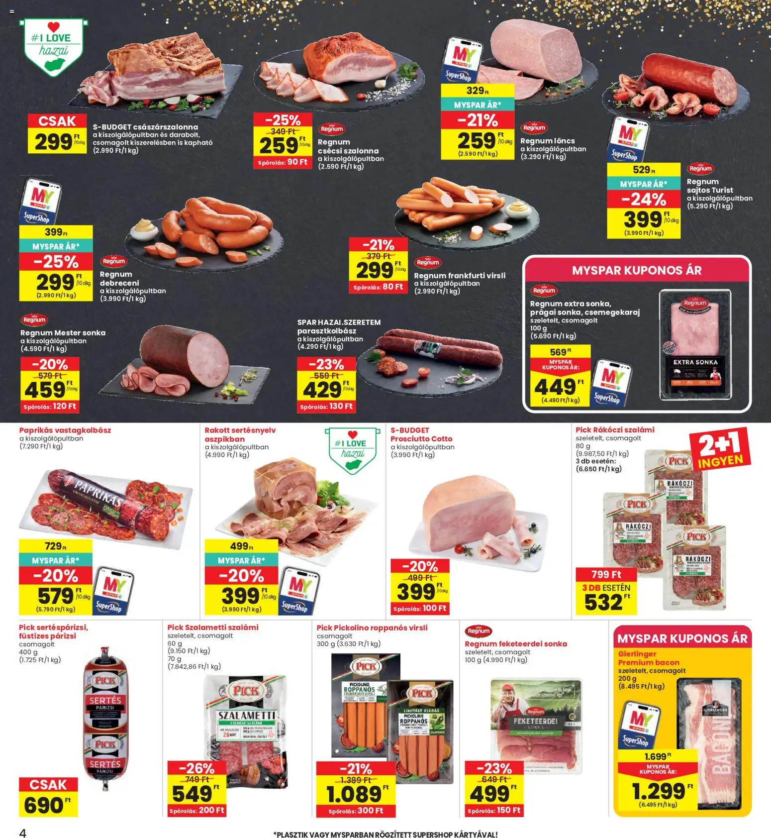 Interspar akciós ujság - amely érvényes a következő dátumtól: 28.05.2026 | Oldal: 4 | Termékek: Debreceni, Löncs, Frankfurti virsli, Szalámi