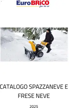 Anteprima del volantino Eurobrico Spazzaneve e Frese neve catalogo valido a partire dal 23.07.2025