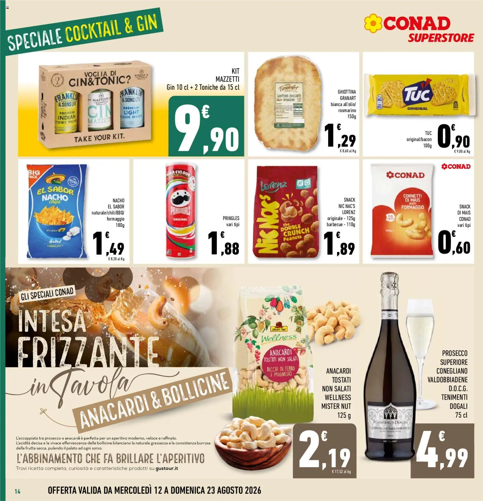 Volantino Conad del 12/08/2026 | Pagina: 14 | Prodotti: Gin, Frutta, Anacardi, Crackers