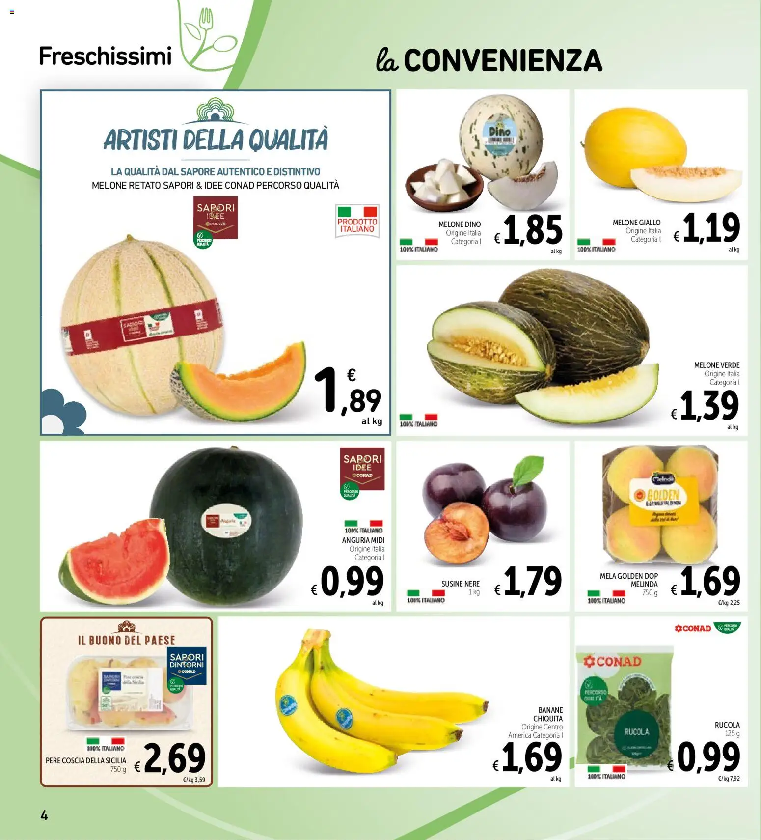 Volantino Spazio Conad del 28/07/2026 | Pagina: 4 | Prodotti: Banane, Anguria, Melone, Susine