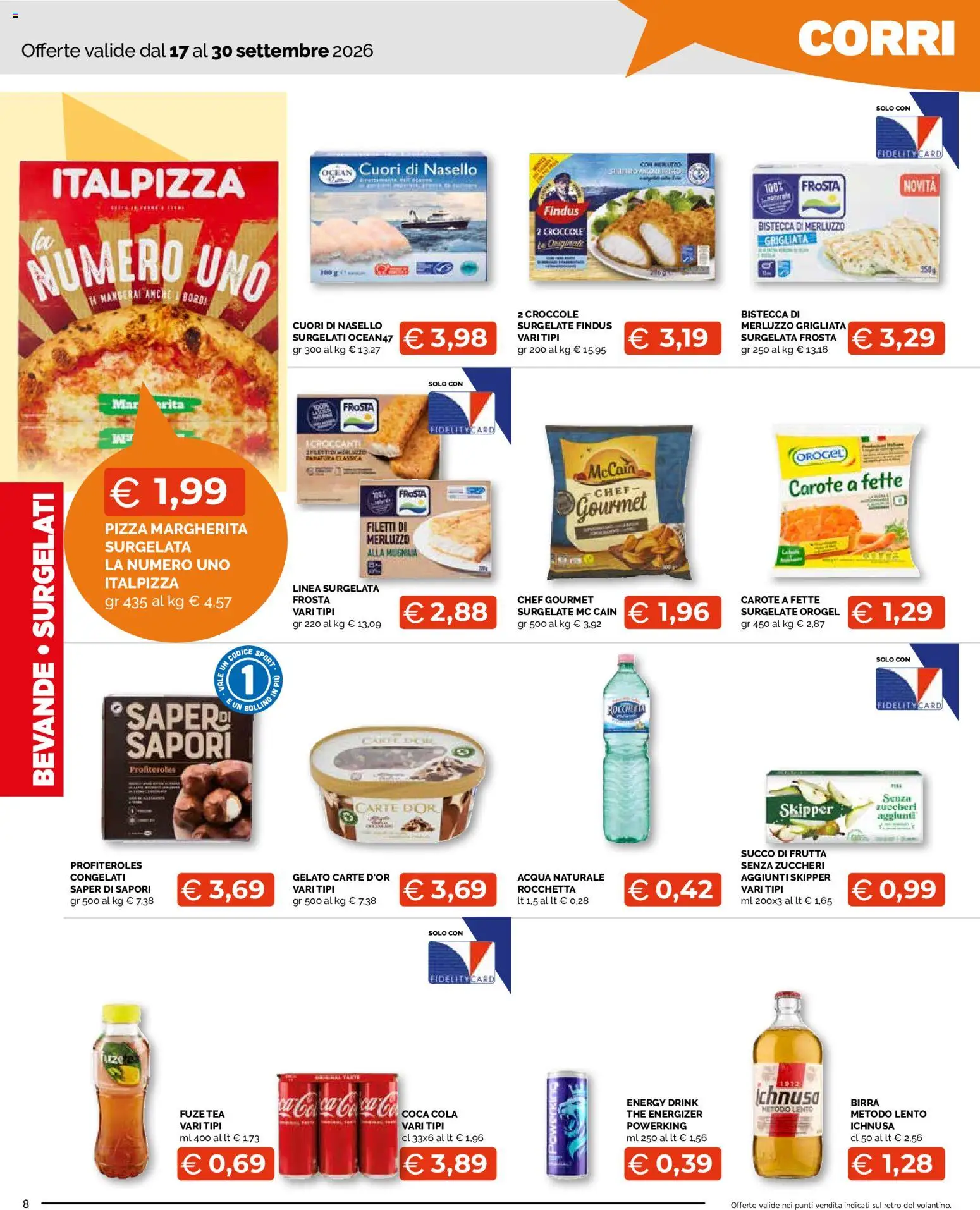 Volantino Mercatò del 17/09/2026 | Pagina: 8 | Prodotti: Merluzzo, Gelato, Acqua, Succo di frutta