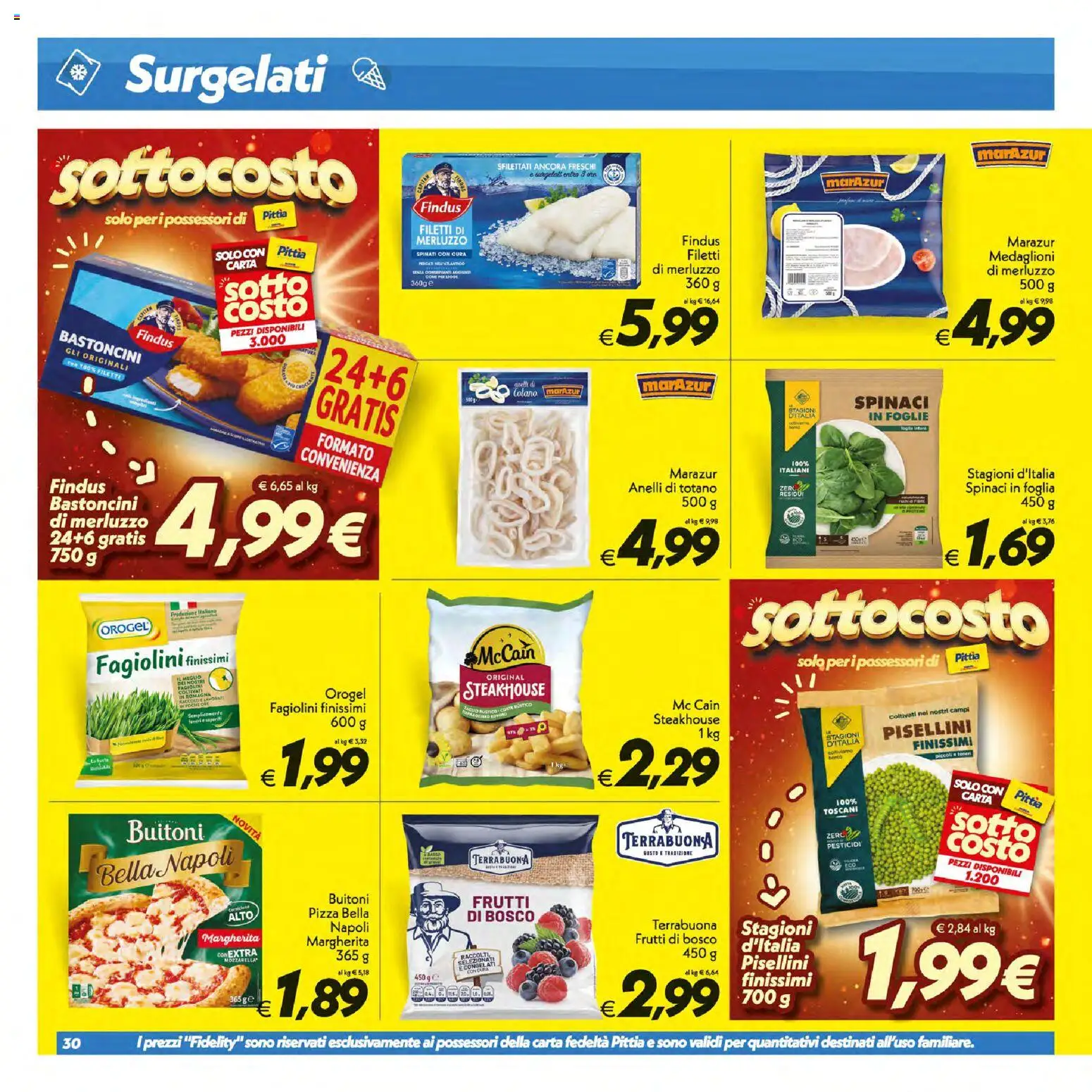 Volantino SuperConveniente del 16/07/2026 | Pagina: 30 | Prodotti: Pizza, Merluzzo, Mozzarella, Spinaci