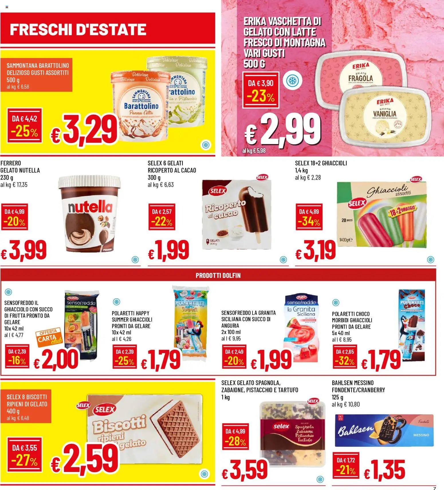 Volantino Galassia del 06/08/2026 | Pagina: 7 | Prodotti: Tartufo, Frutta, Anguria, Cacao