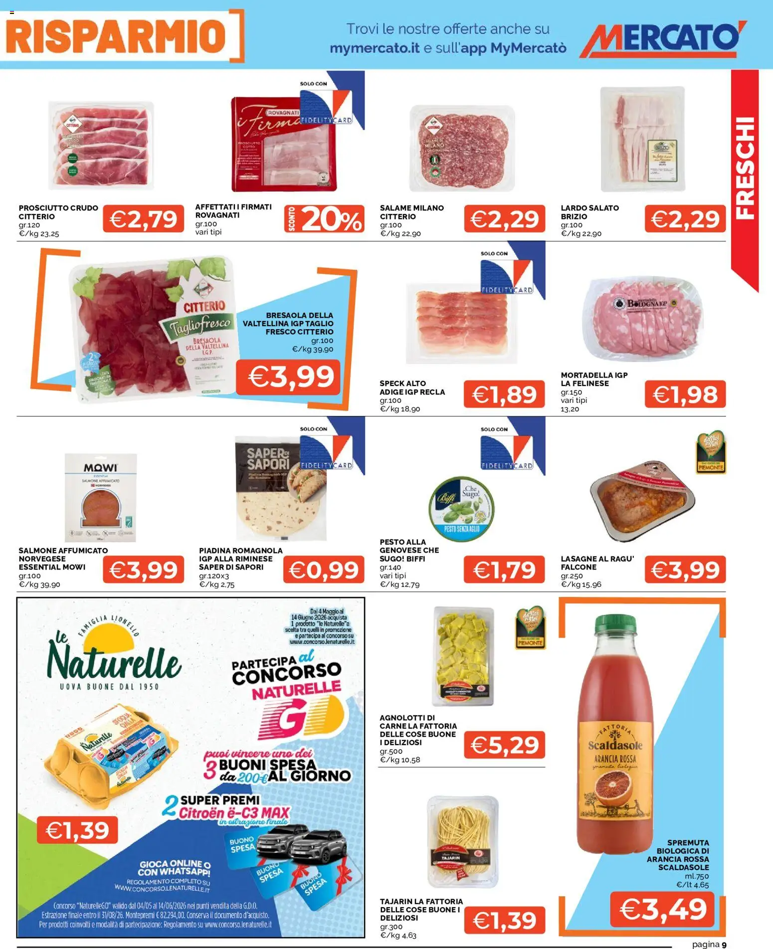 Volantino Mercatò del 18.05.2026 | Pagina: 9 | Prodotti: Bresaola, Pesto, Piadina, Arancia