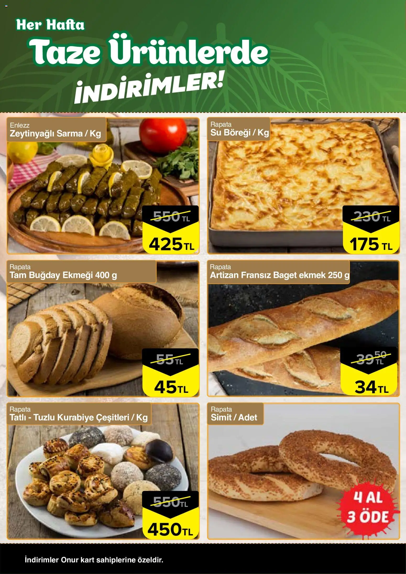 Onur Market - Taze Ürünlerde İndirimler Bursa - 15 Ekim 2026 tarihinden itibaren geçerlidir | Sayfa: 4 | Ürünler: Ekmek, Simit, Kurabiye, Su