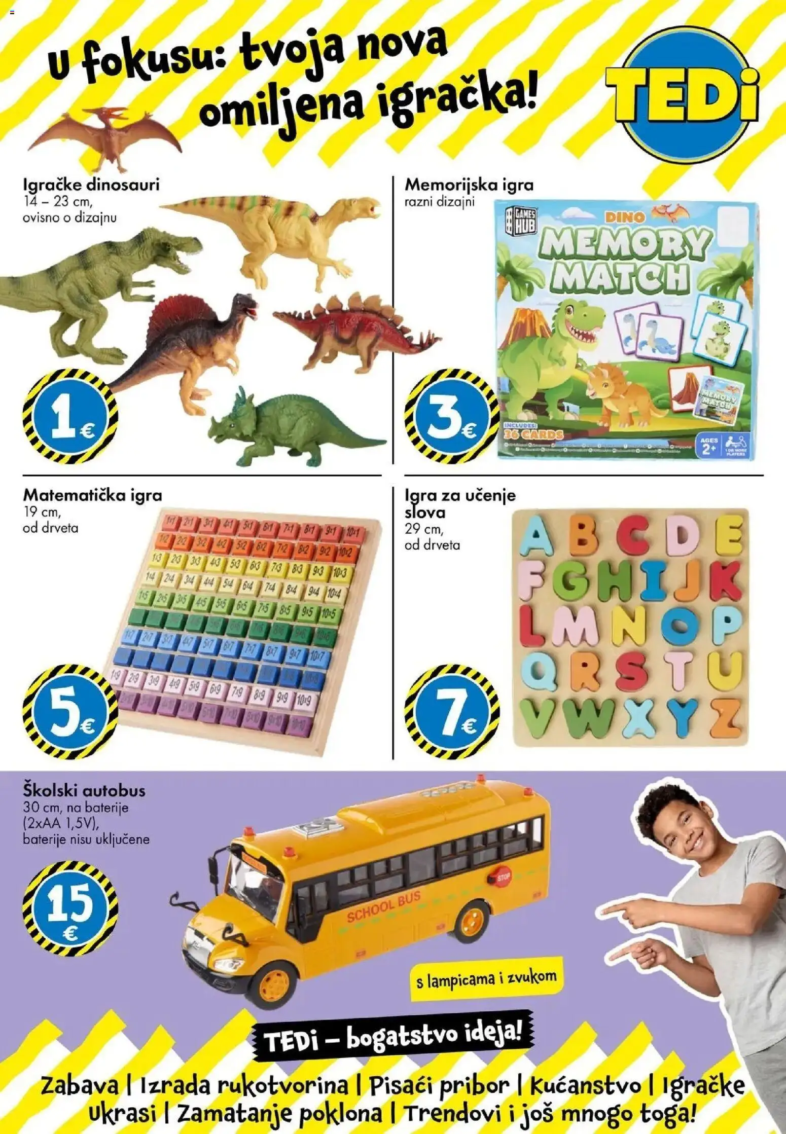 TEDi Katalog novi od 21.08.2026 na listanje > letak digitalni | Stranica: 15 | Proizvodi: Baterije, Igra, Igračke, Igračka