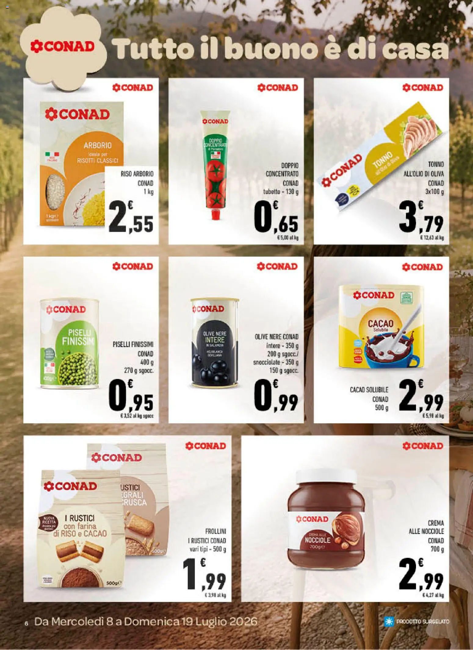 Volantino Conad del 08/07/2026 | Pagina: 6 | Prodotti: Crema, Olive, Farina, Rustici