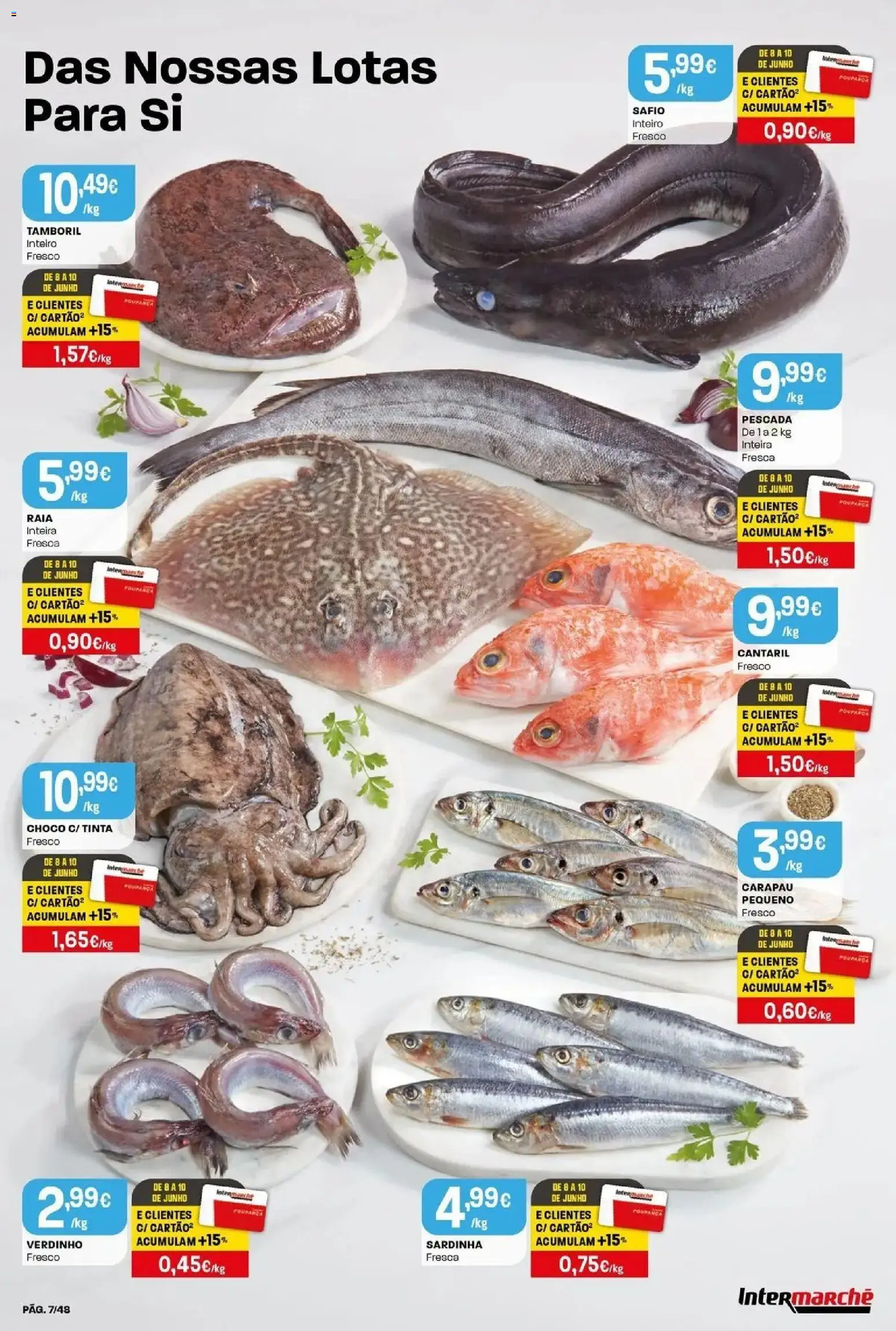 Intermarché - Isto é que são preços BAIXOS! │ válido de 04.06.2026 | Página: 7 | Produtos: Pescada, Tinta, Tamboril