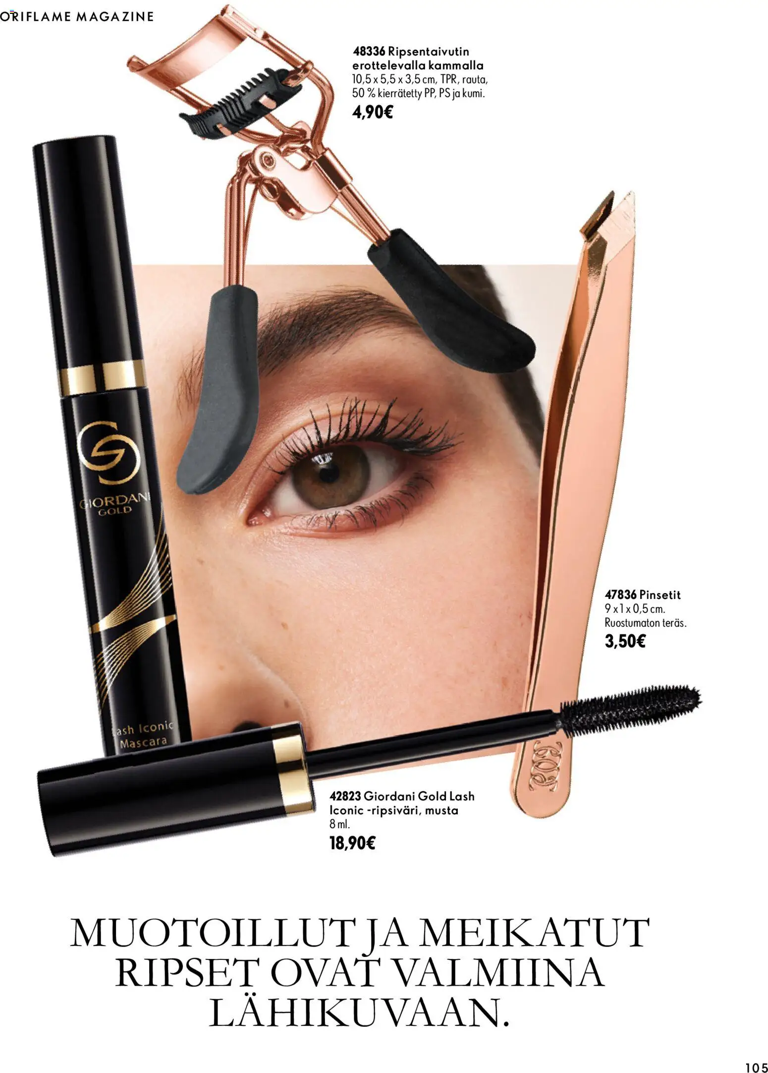 Oriflame tarjoukset – voimassa 07/10/2026 alkaen | Sivu: 105 | Tuotteet: Ripsentaivutin, Pinsetit