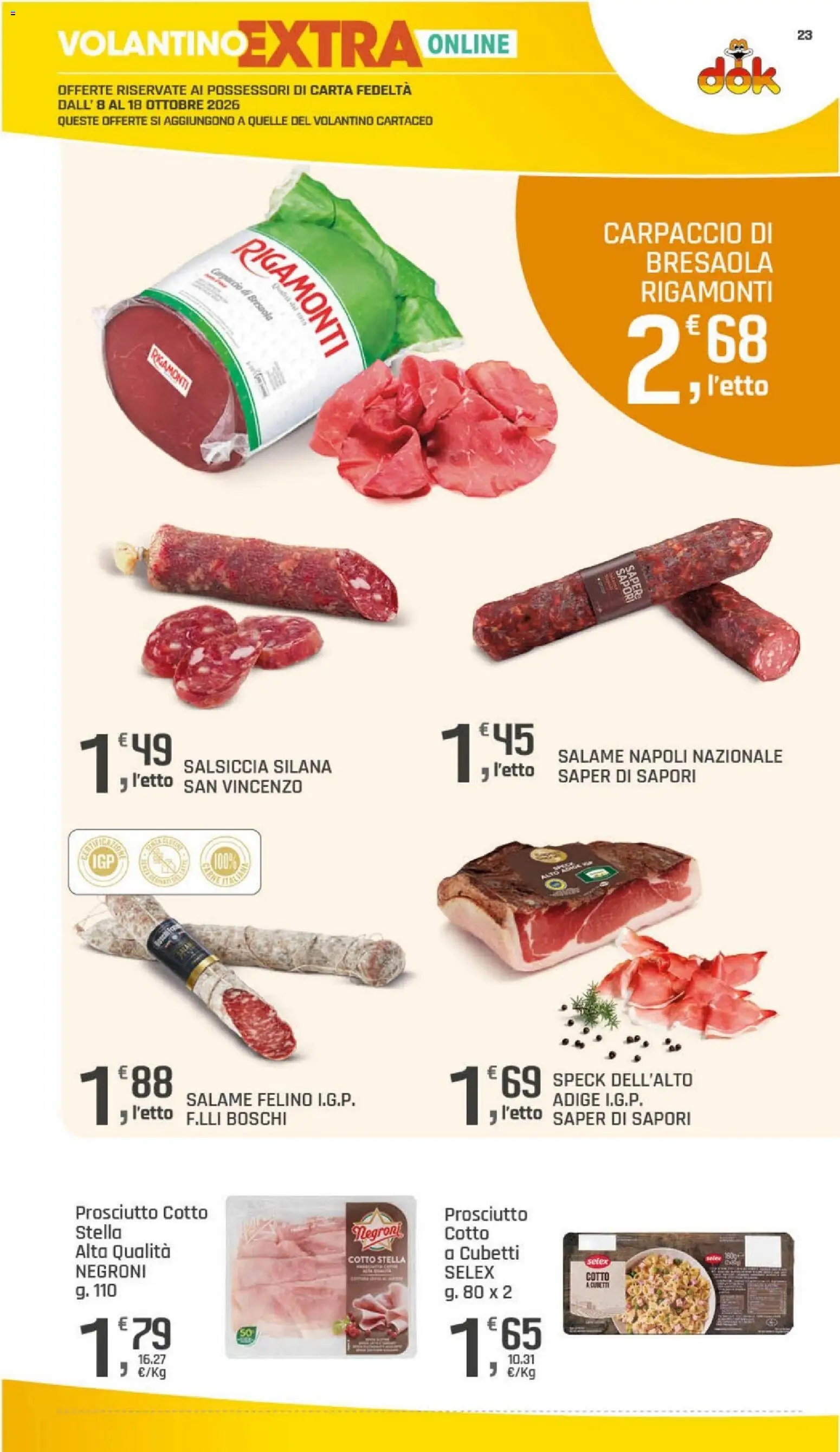 Volantino DOK del 06/10/2026 | Pagina: 23 | Prodotti: Speck, Prosciutto Cotto, Salame, Prosciutto