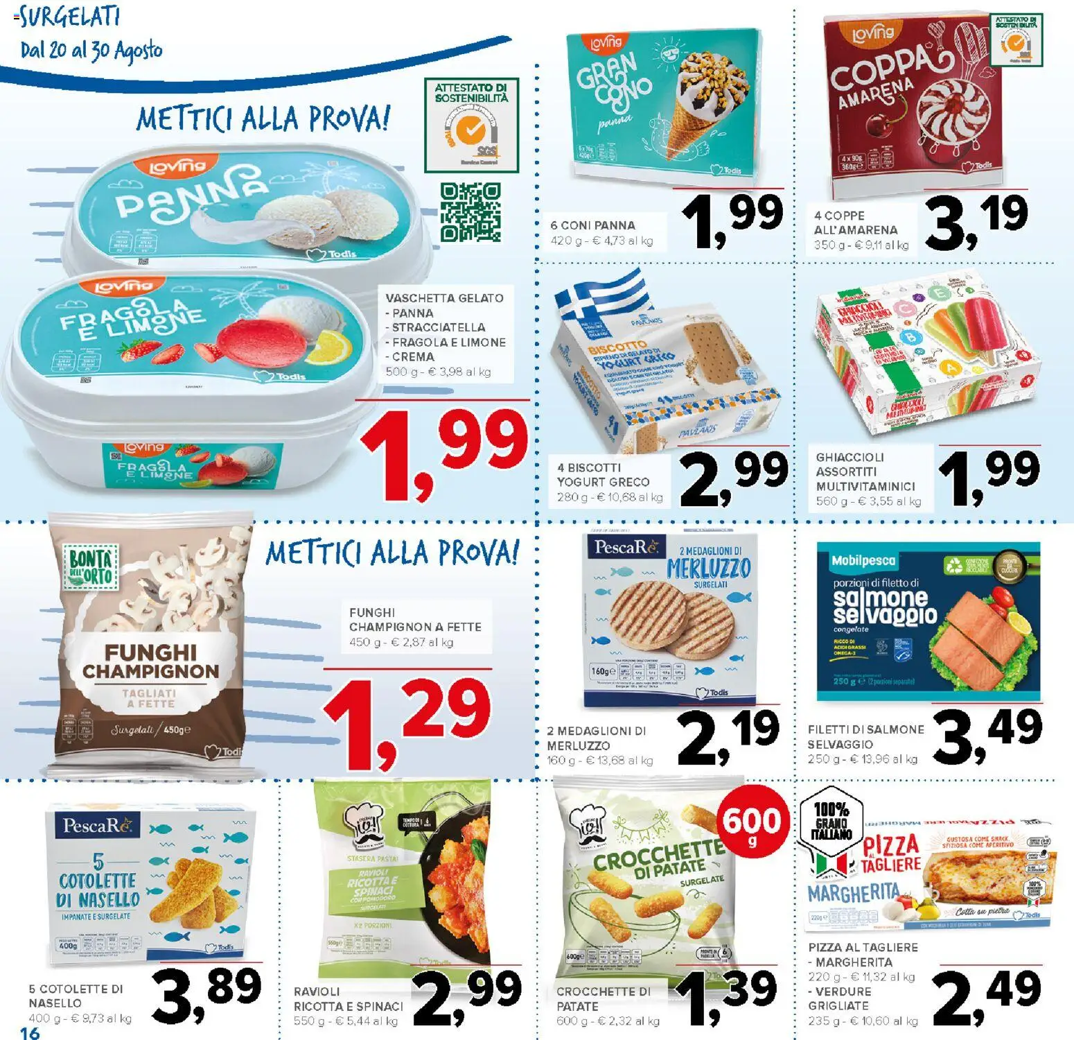 Volantino Todis del 20/08/2026 | Pagina: 16 | Prodotti: Filetto di salmone, Biscotti, Pasta, Tagliere