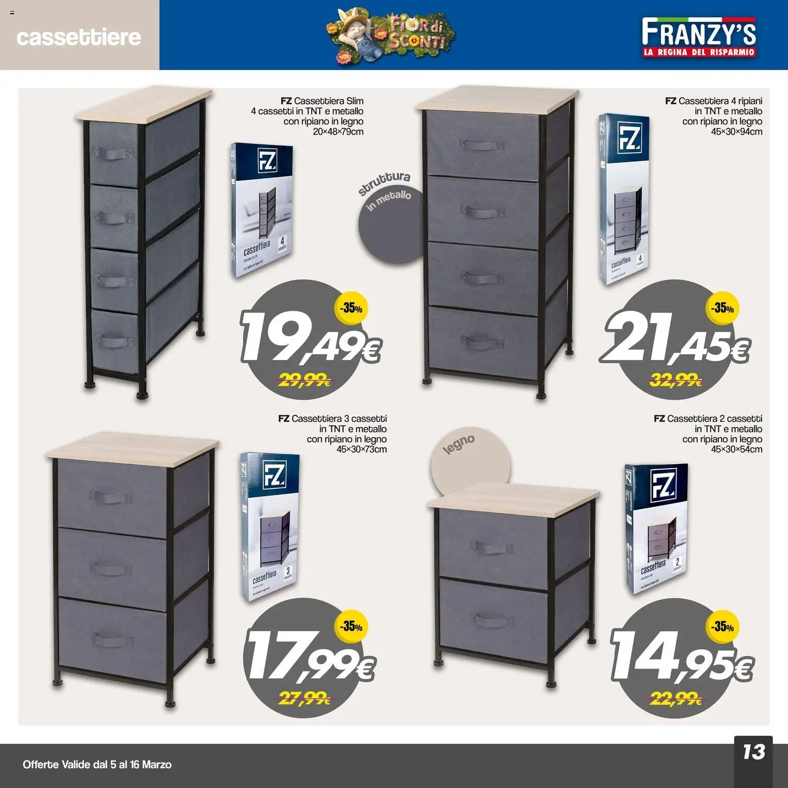 Volantino Franzy's del 05.03.2026 | Pagina: 13 | Prodotti: Ripiano, Cassettiera