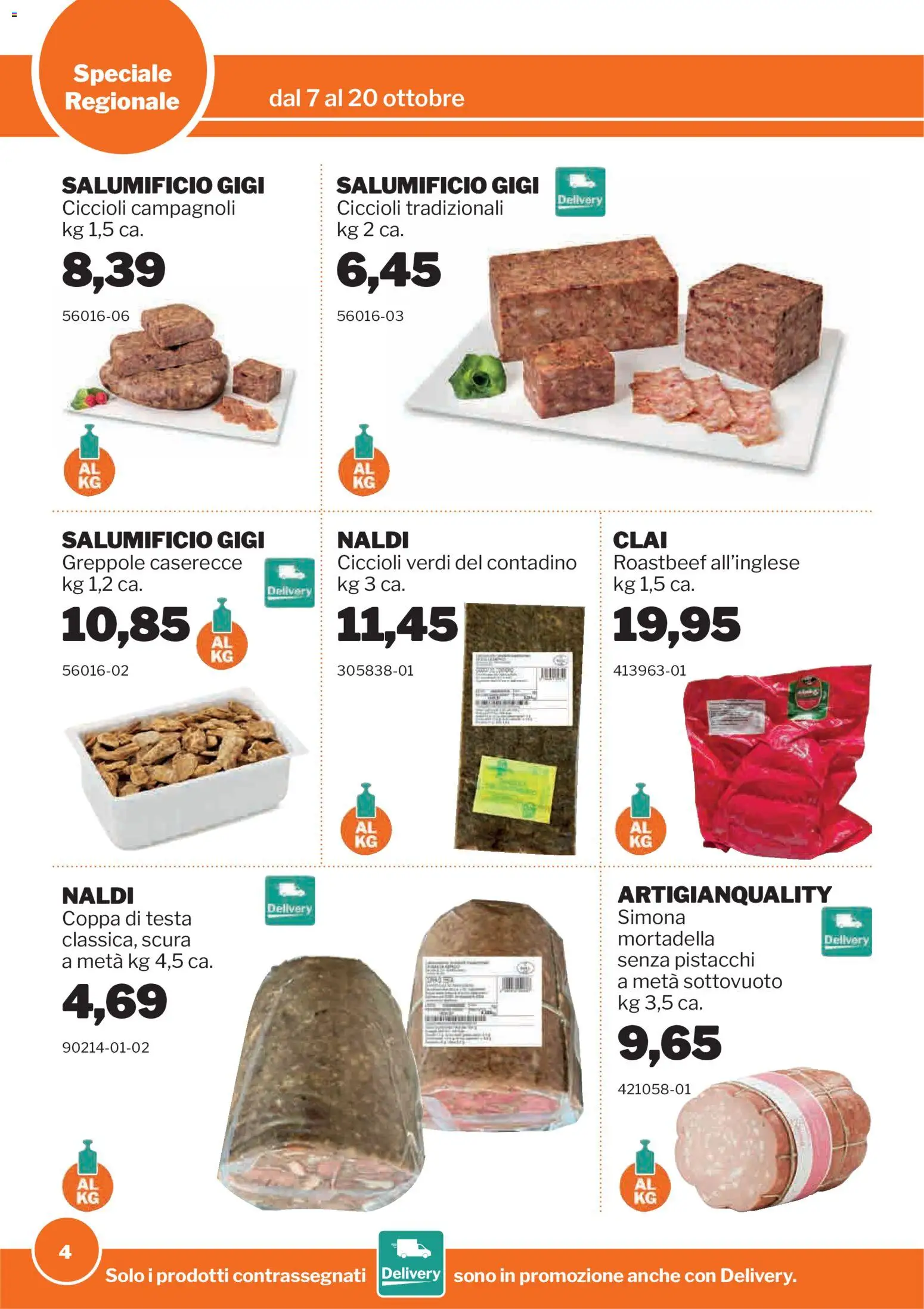 Volantino Sogegross del 07/10/2026 | Pagina: 4 | Prodotti: Mortadella, Pistacchi