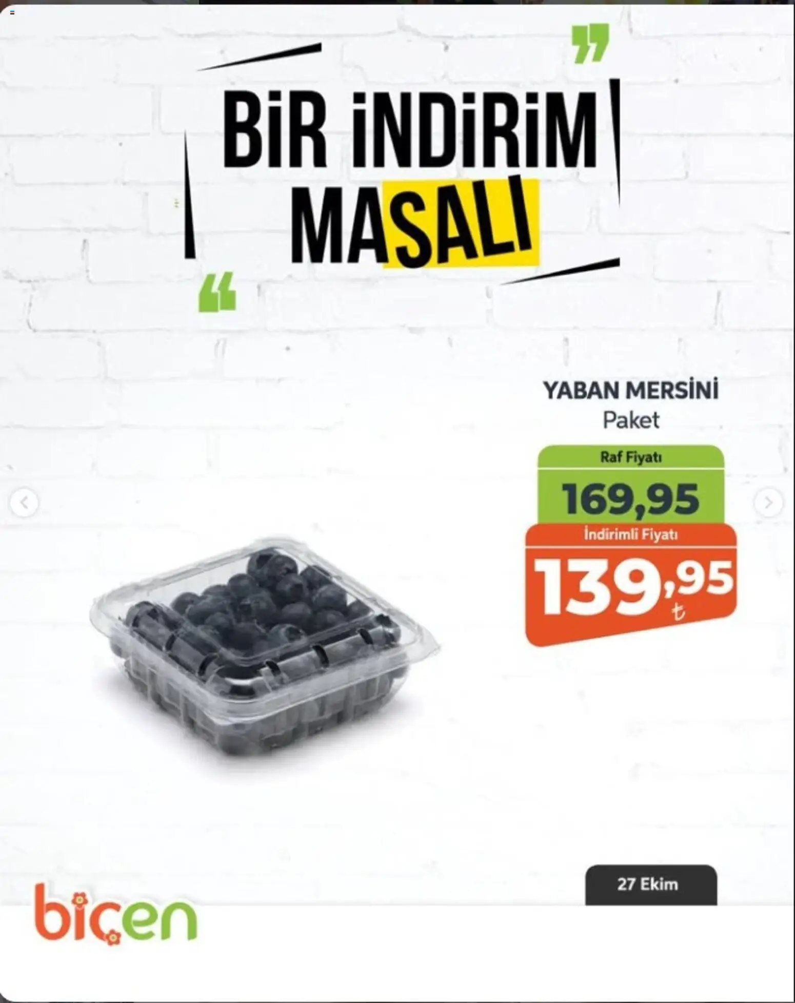 Biçen Market - Bir İndirim MaSalı - meyve - 27 Ekim 2026 tarihinden itibaren geçerlidir | Sayfa: 4 | Ürünler: Raf, Yaban mersini