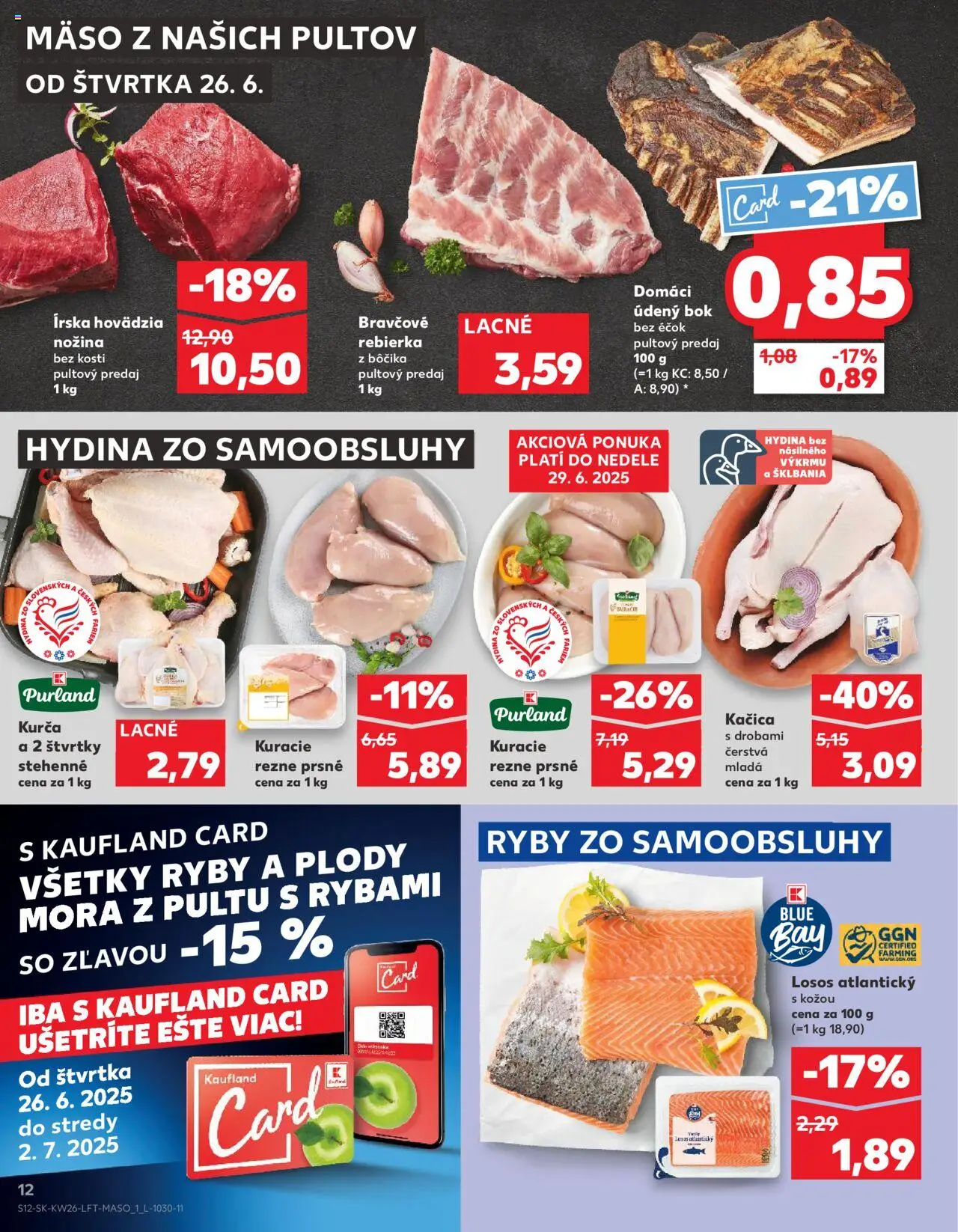 Nové Kaufland akcie – leták je platný od 26.06.2025 | Strana: 12 | Produkty: Ryby, Kačica, Kuracie rezne, Kurča