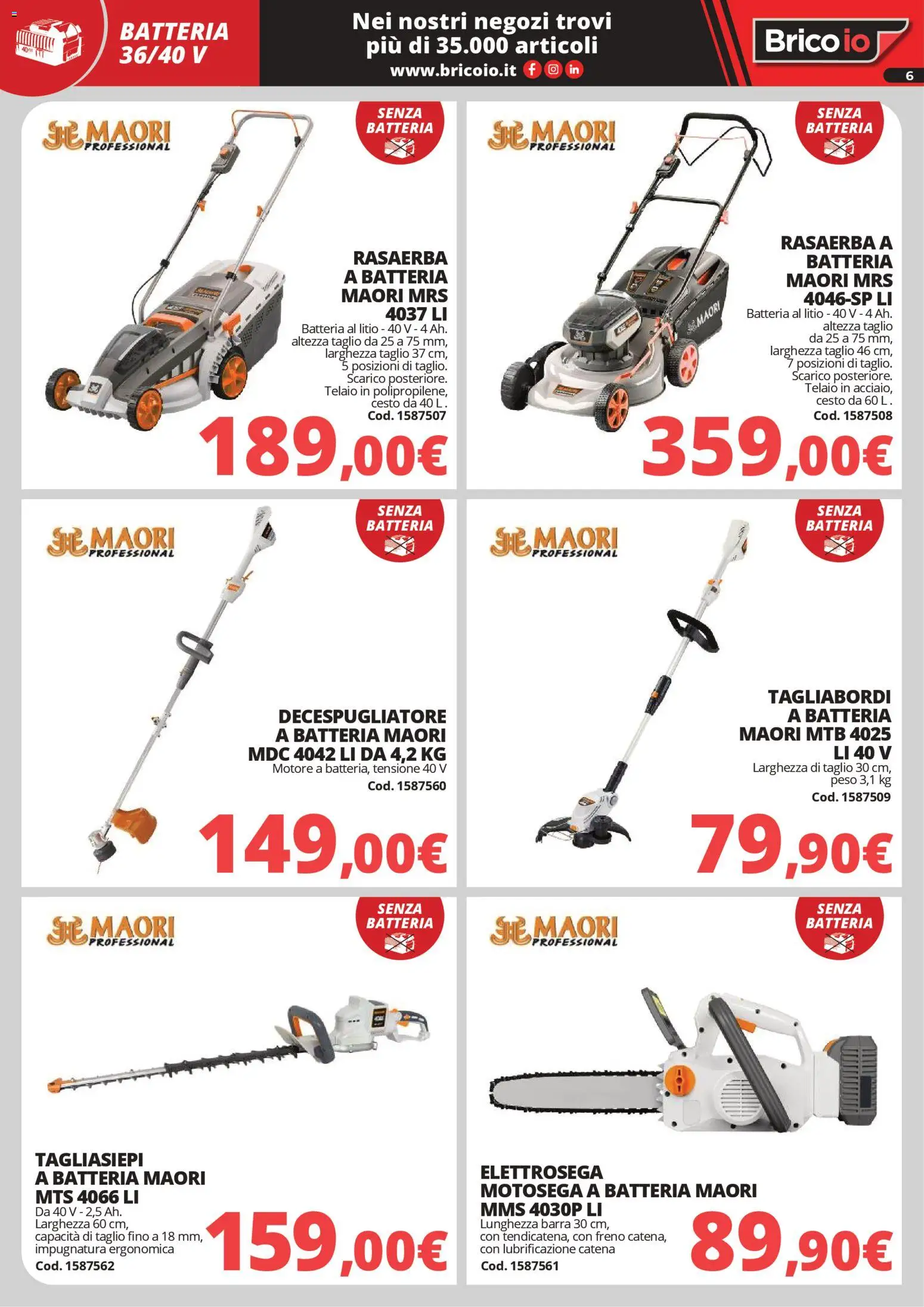 Volantino Brico io del 30.03.2026 | Pagina: 6 | Prodotti: Tagliasiepi, Decespugliatore, Motosega, Batteria
