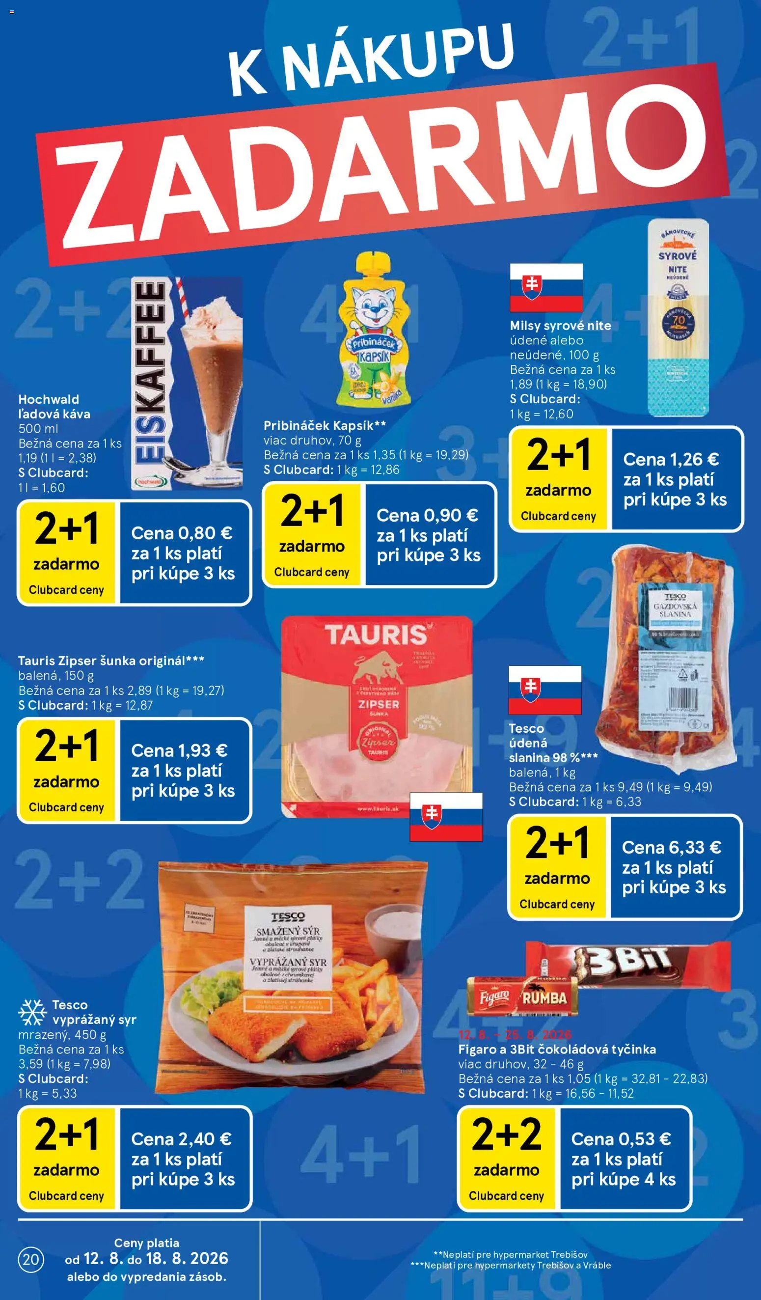 Nové Tesco akcie – leták je platný od 12.08.2026 | Strana: 20 | Produkty: Syr, Šunka, Čokoládová tyčinka, Vyprážaný syr