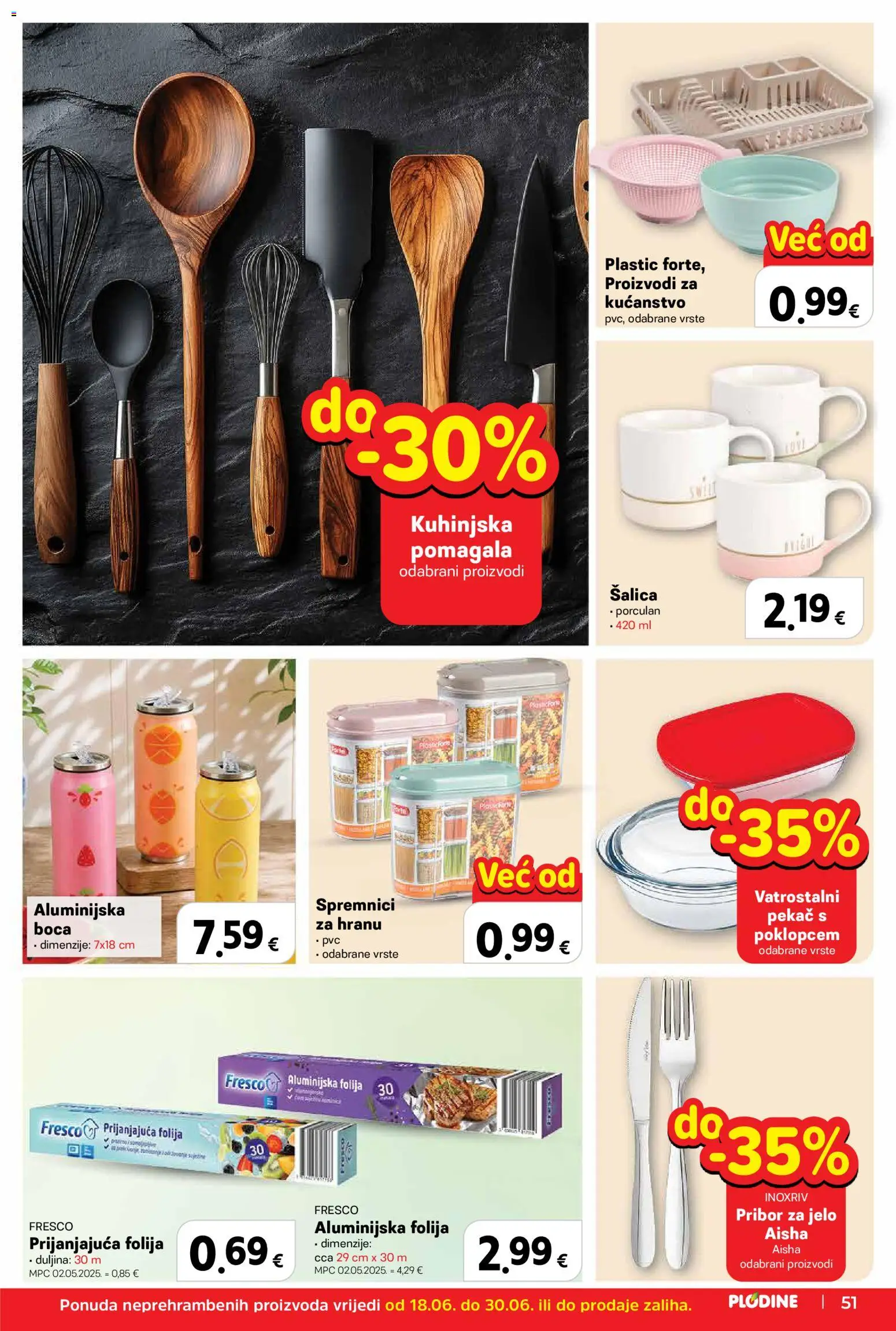 Plodine katalog | vrijedi od 18.06.2026 | Stranica: 51 | Proizvodi: Šalica, Pribor za jelo