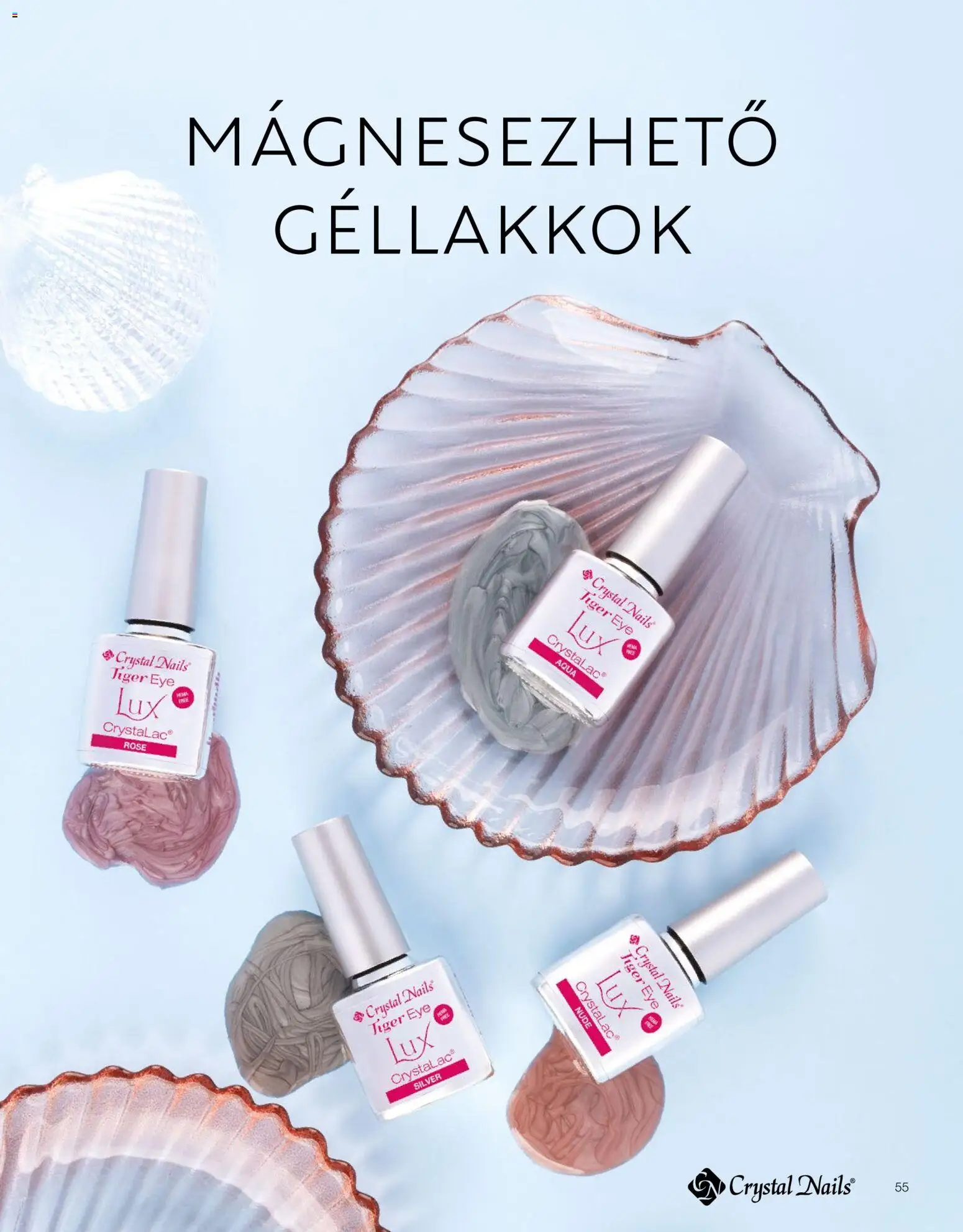 Crystal Nails akciós ujság - amely érvényes a következő dátumtól: 2026.03.09. | Oldal: 55 | Termékek: Rosé