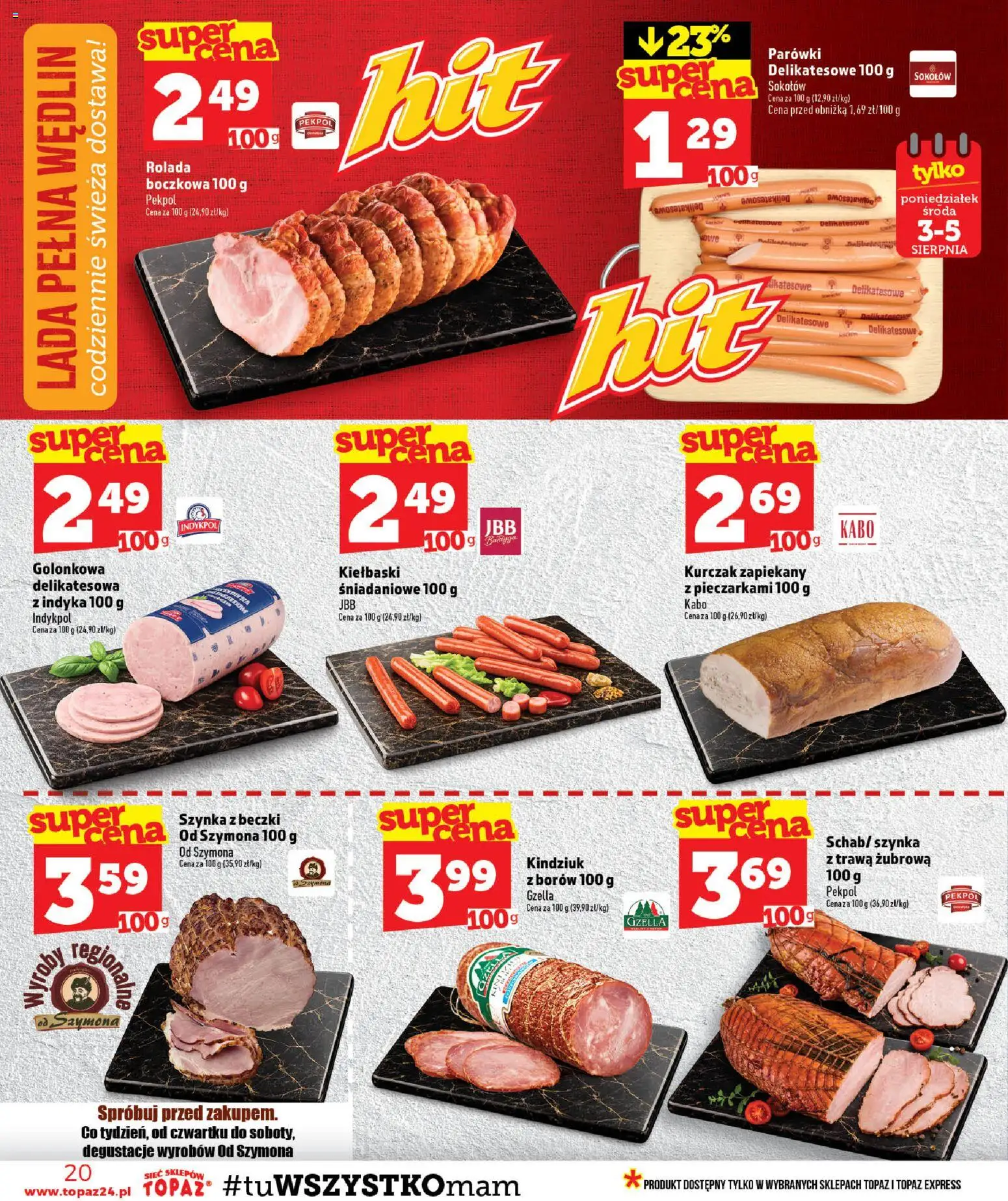Topaz gazetka od 30.07.2026 | Strona: 20 | Produkty: Rolada, Parówki, Szynka, Kindziuk