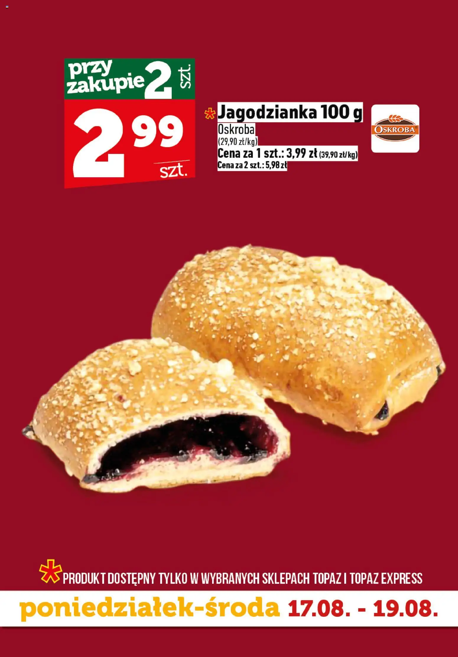 Topaz gazetka - Superstart tygodnia od 17.08.2026 | Strona: 4 | Produkty: Jagodzianka