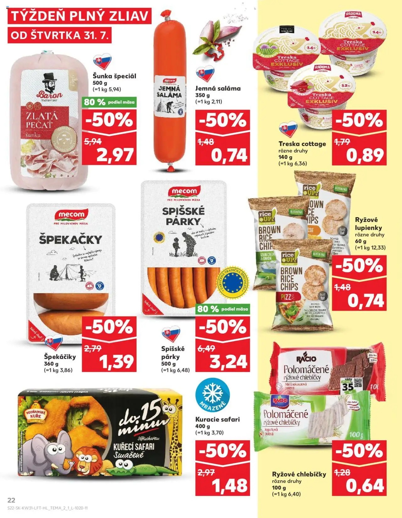 Nové Kaufland akcie – leták je platný od 31.07.2025 | Strana: 22 | Produkty: Saláma, Šunka, Párky, Treska