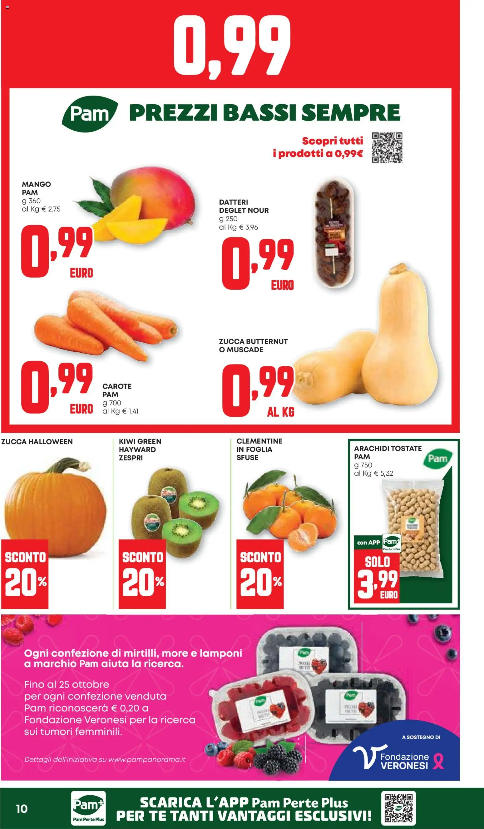 Volantino PAM del 22/10/2026 | Pagina: 10 | Prodotti: Lamponi, Carote, Zucca, Arachidi