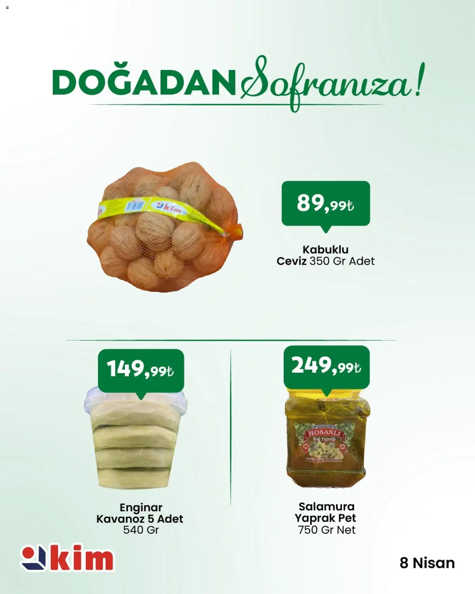 Kim Market - Sebze ve meyve - 08 Nisan 2026 tarihinden itibaren geçerlidir | Sayfa: 3 | Ürünler: Enginar, Ceviz