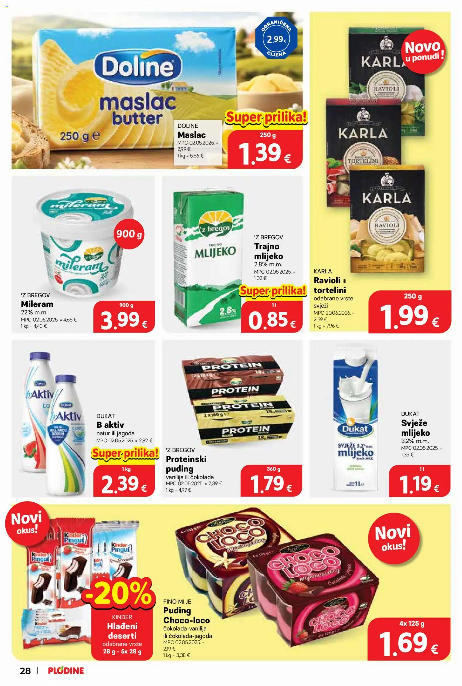 Plodine katalog | vrijedi od 15.07.2026 | Stranica: 28 | Proizvodi: Proteinski puding, Mlijeko, Pasta, Mileram