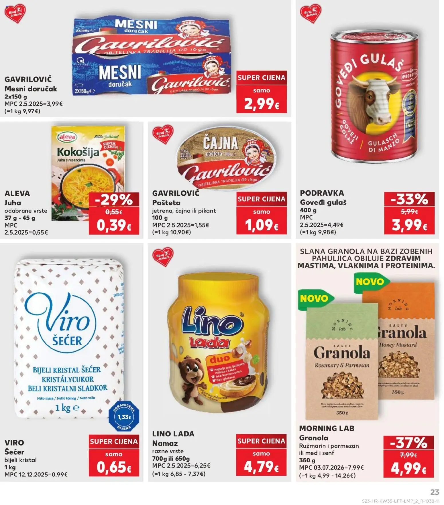 Kaufland HR akciós ujság - amely érvényes a következő dátumtól: 2026.08.26. | Oldal: 23 | Termékek: Parmezán, Kristálycukor, Láb, Granola