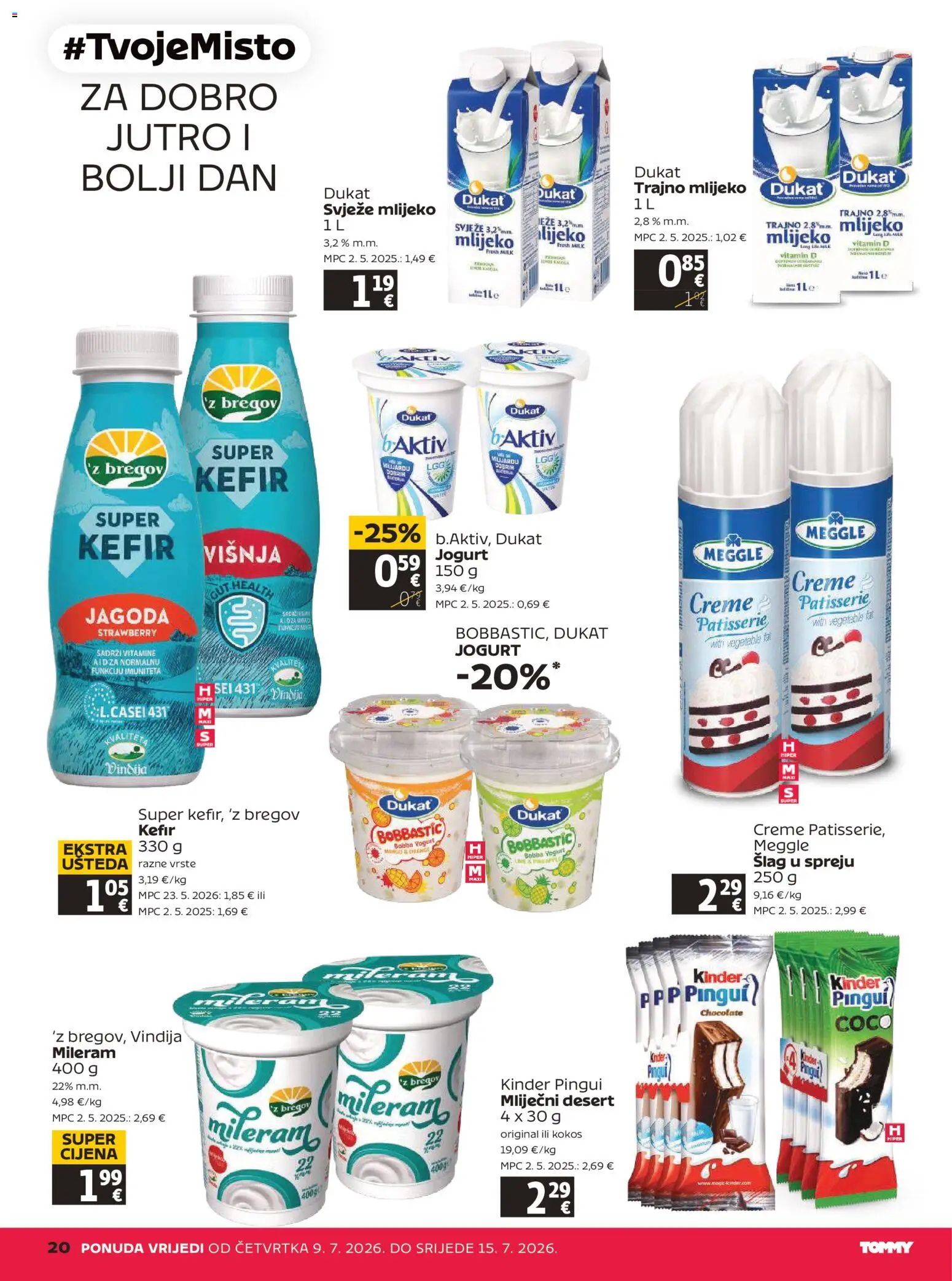 Tommy katalog | vrijedi od 09.07.2026 | Stranica: 20 | Proizvodi: Mlijeko, Jogurt, Kefir, Šlag