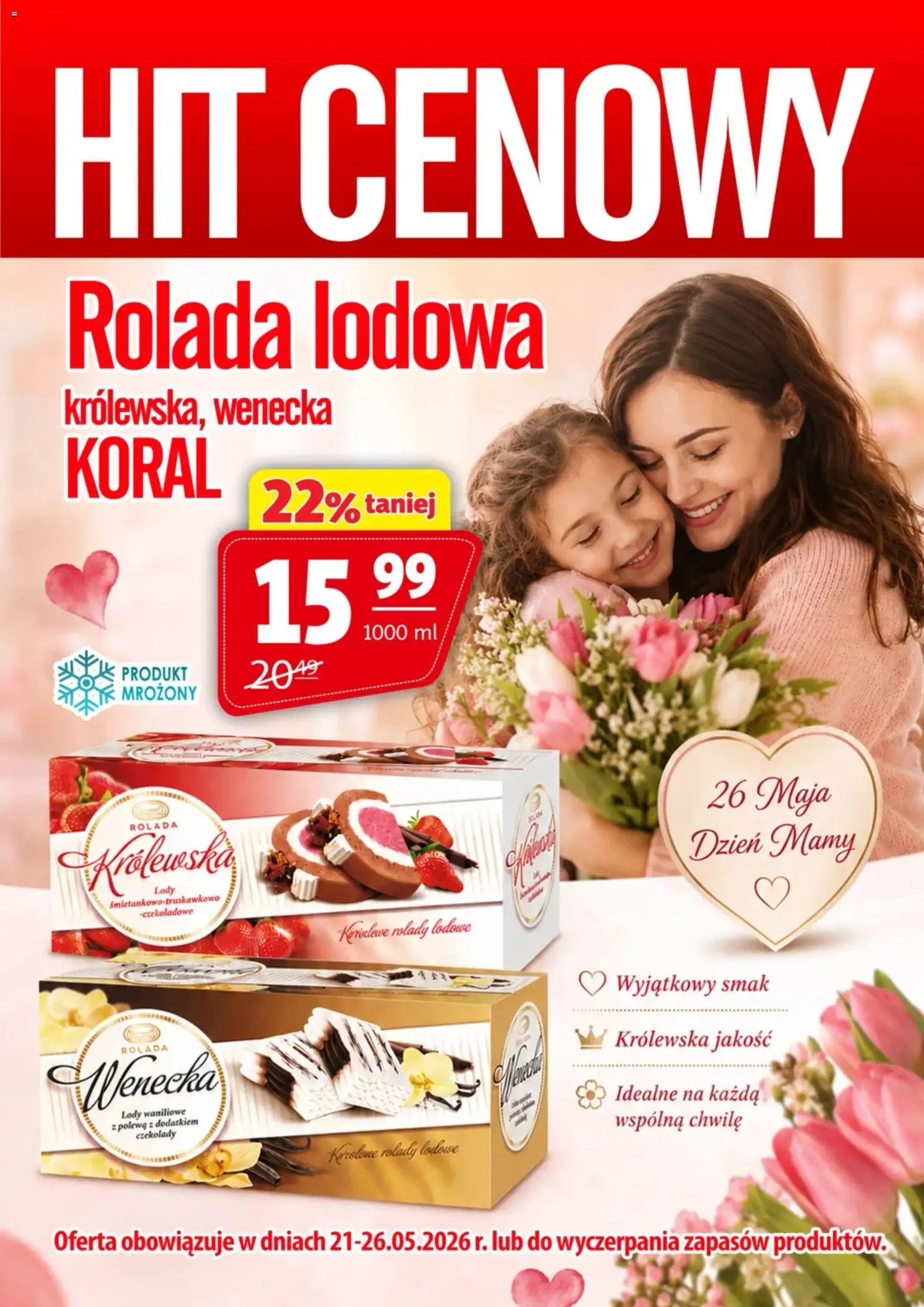 Prim Market promocja - Rolada Lodowa Koral od 21.05.2026 | Strona: 1 | Produkty: Czekolady, Rolada lodowa, Lody waniliowe, Lody