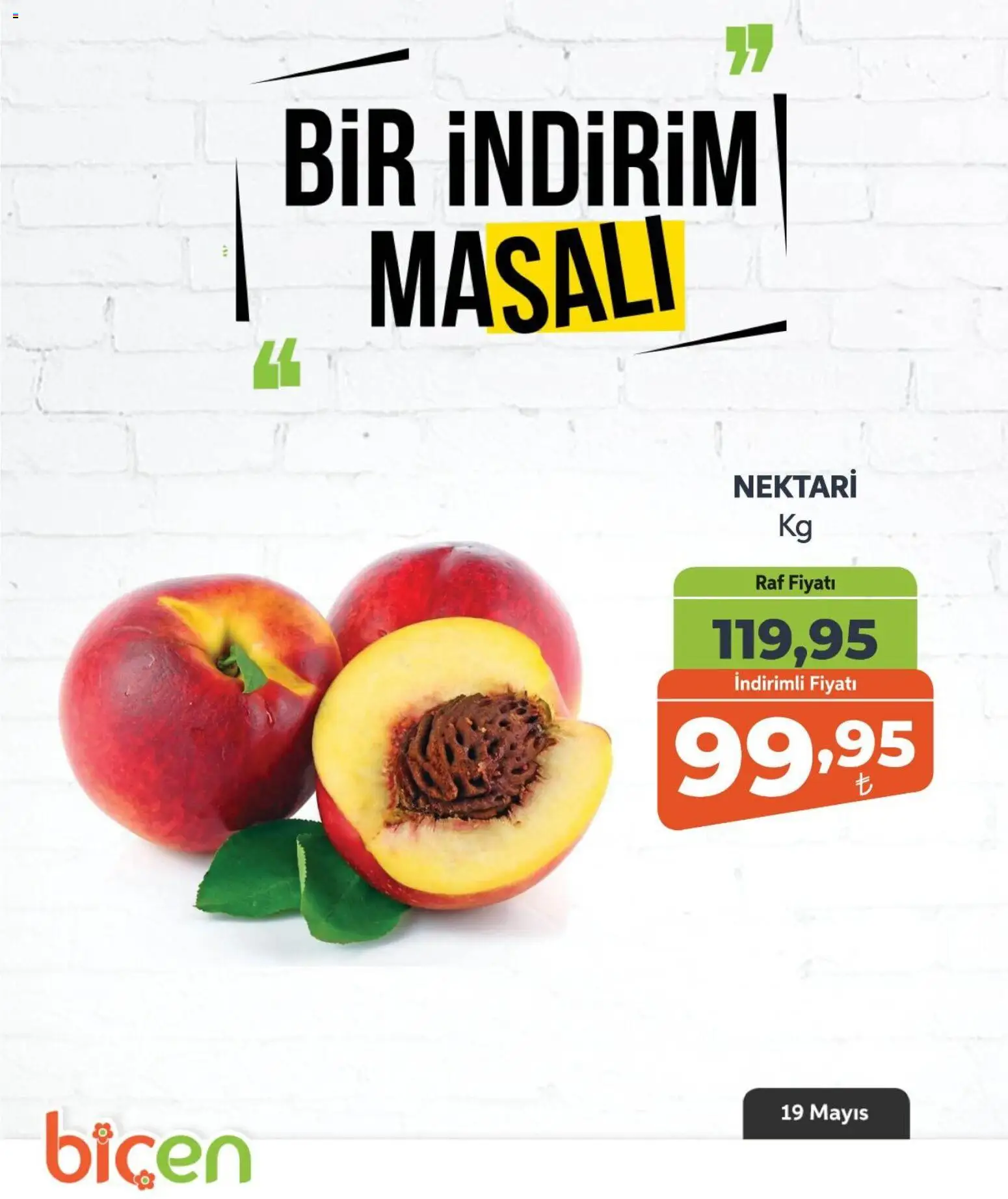 Biçen Market - Bir İndirim MaSalı - meyve - 19.05.2026 tarihinden itibaren geçerlidir | Sayfa: 3 | Ürünler: Raf