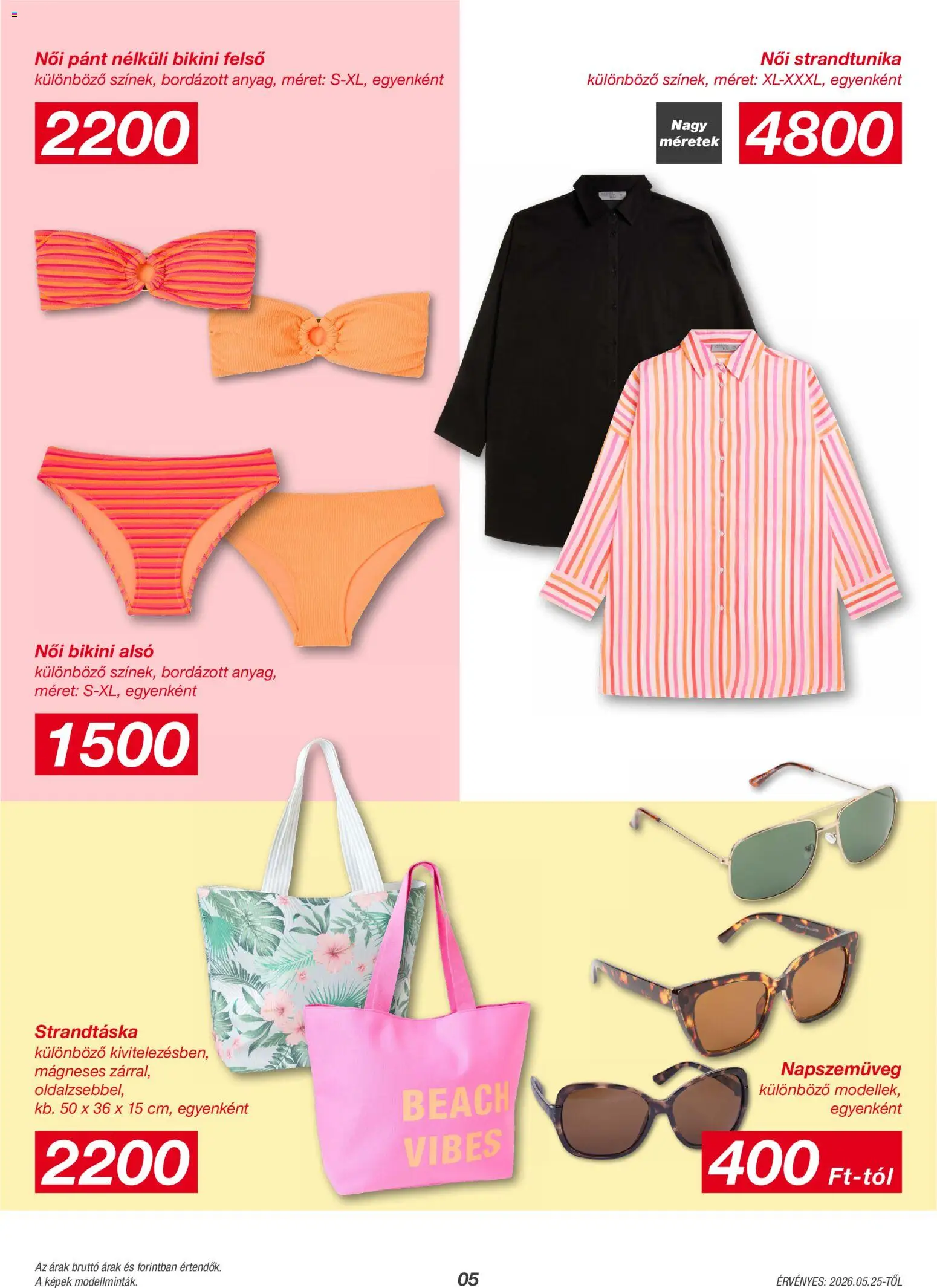 Kik akciós ujság - amely érvényes a következő dátumtól: 25.05.2026 | Oldal: 5 | Termékek: Napszemüveg, Bikini, Strandtáska