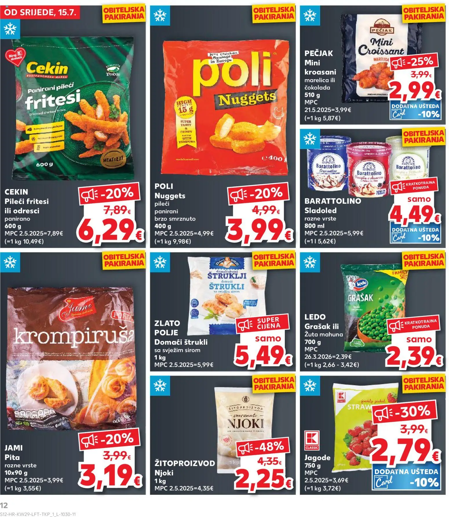 Kaufland katalog | vrijedi od 15.07.2026 | Stranica: 12 | Proizvodi: Čokolada, Njoki, Sladoled, Kroasan