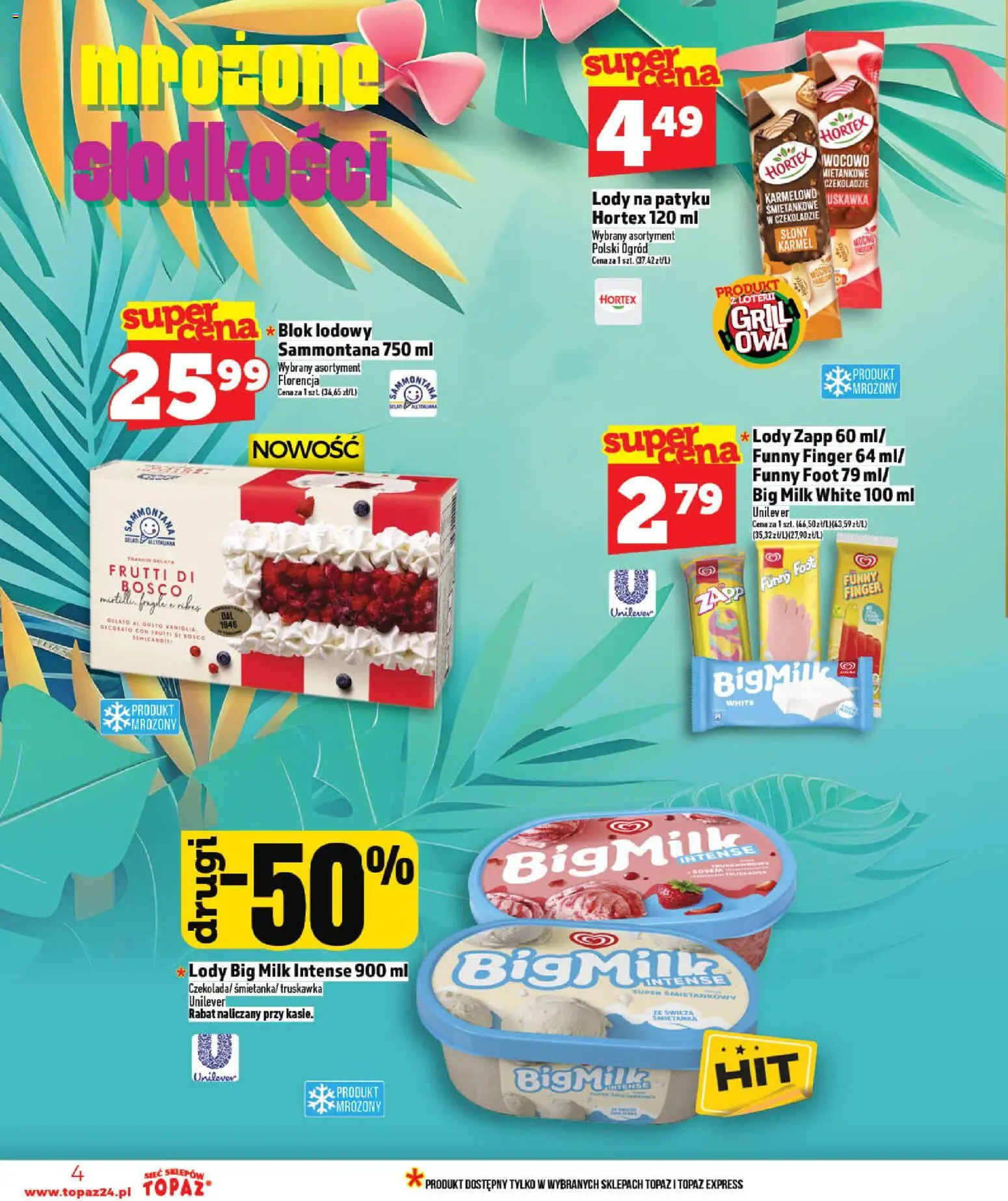 Topaz gazetka od 07.05.2026 | Strona: 4 | Produkty: Grill, Big Milk, Lody na patyku, Lody